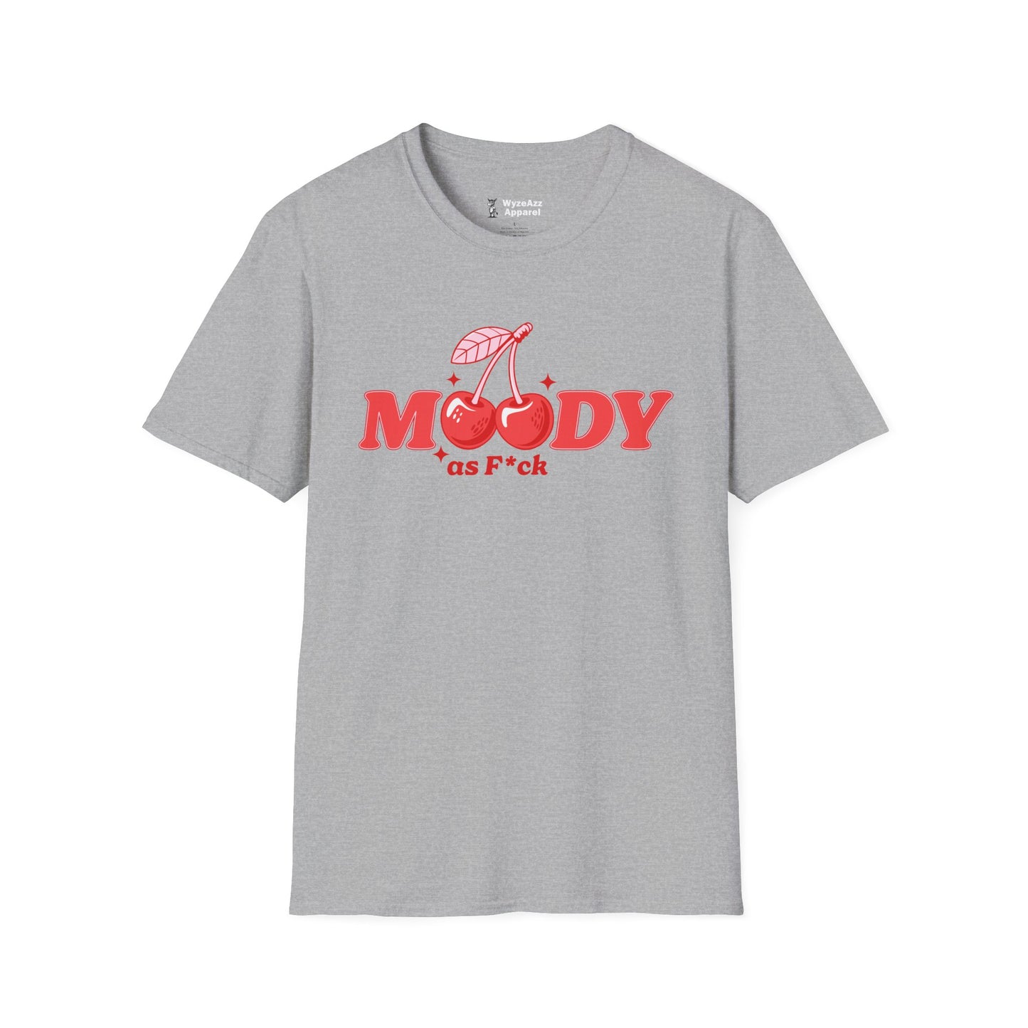 Moody As F*** T-Shirt
