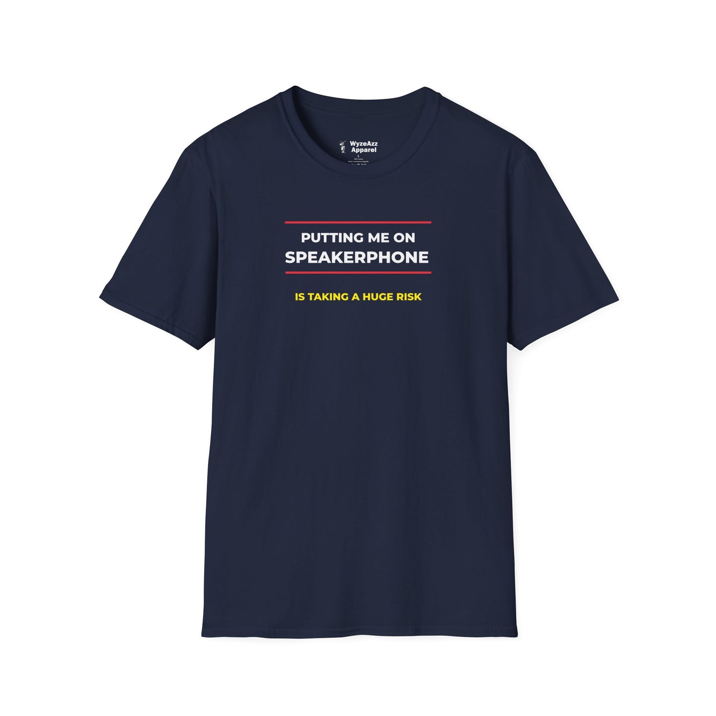 Putting Me On Speakerphone #2 T-Shirt