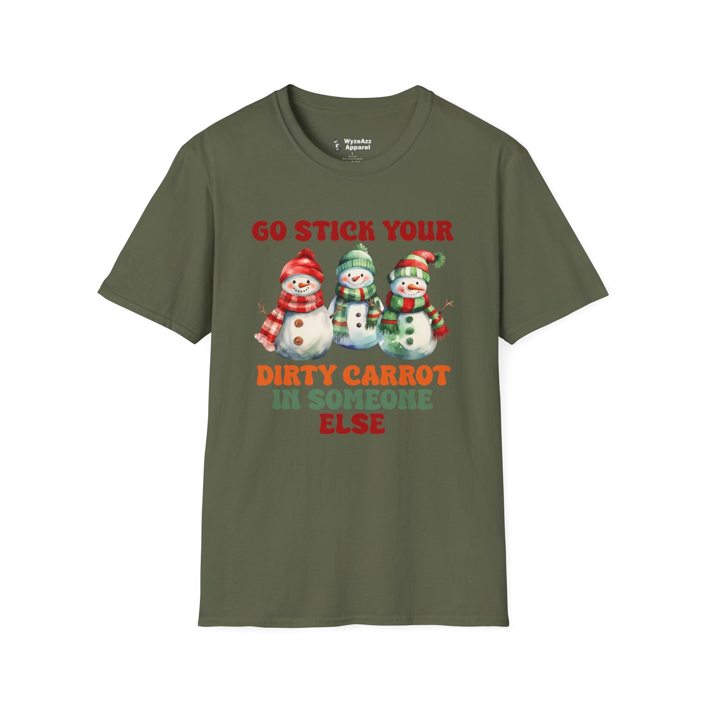Snowman Stick Your Dirty Carrot in Someone Else T-Shirt