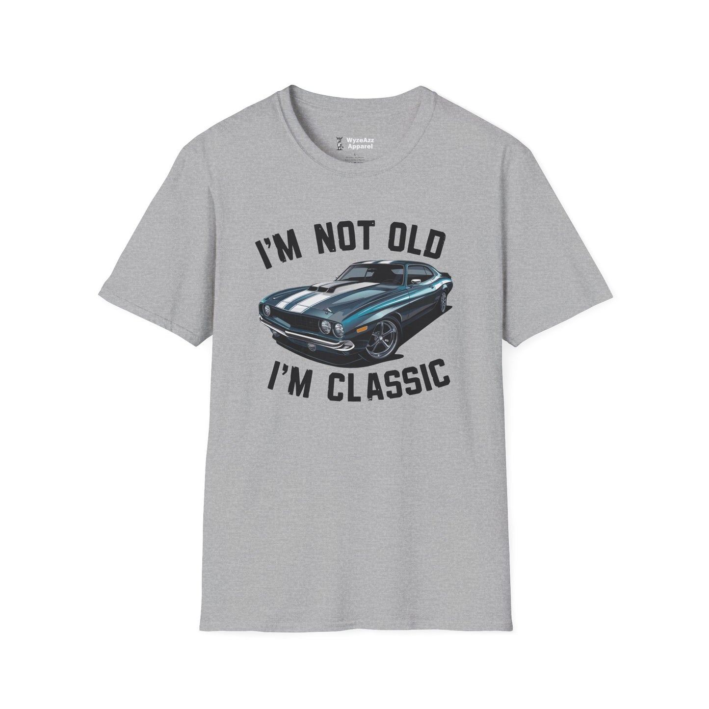 I'm Not Old, I'm Classic Car T-Shirt