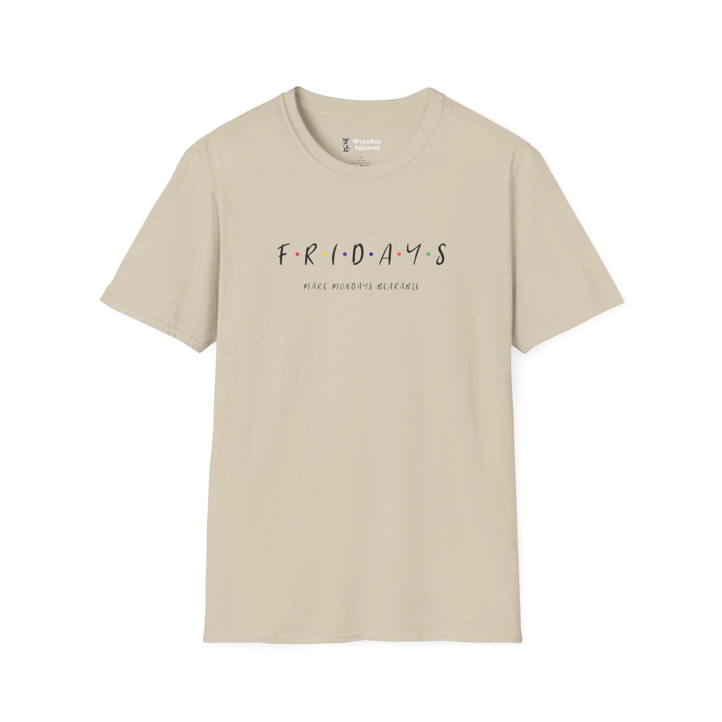 Fridays Make Mondays Bearable T-Shirt