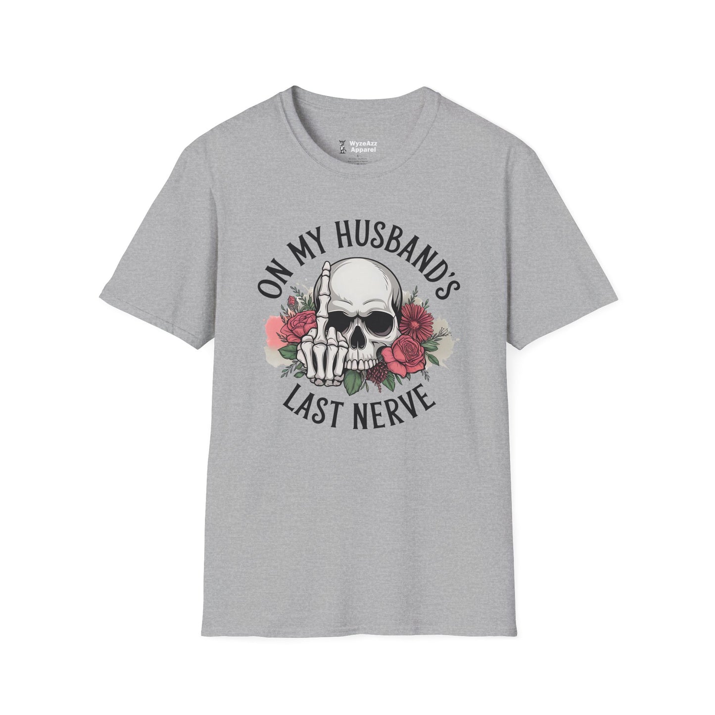 On My Husband's Last Nerve T-Shirt