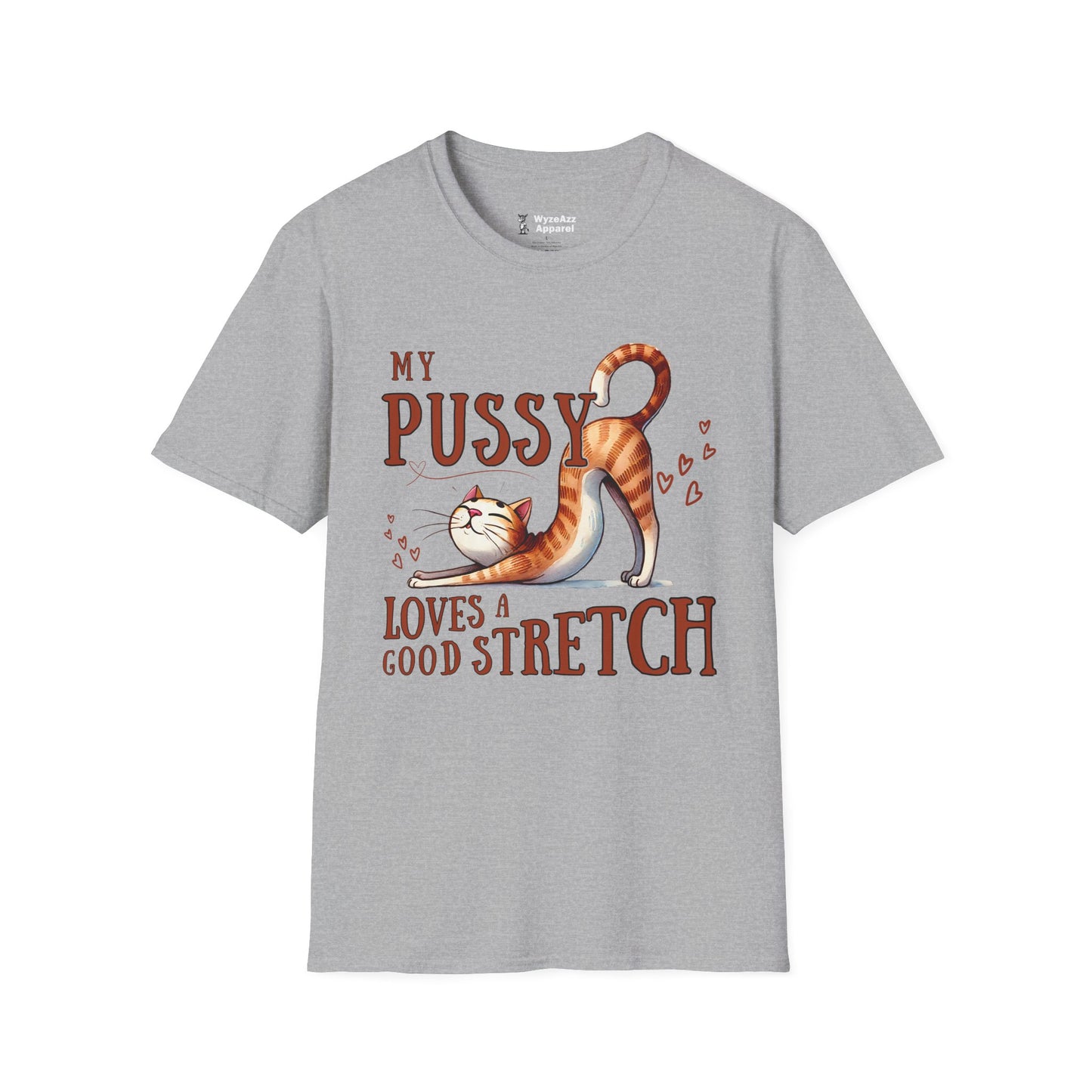 My Pussy Loves A Good Stretch Cat T-Shirt