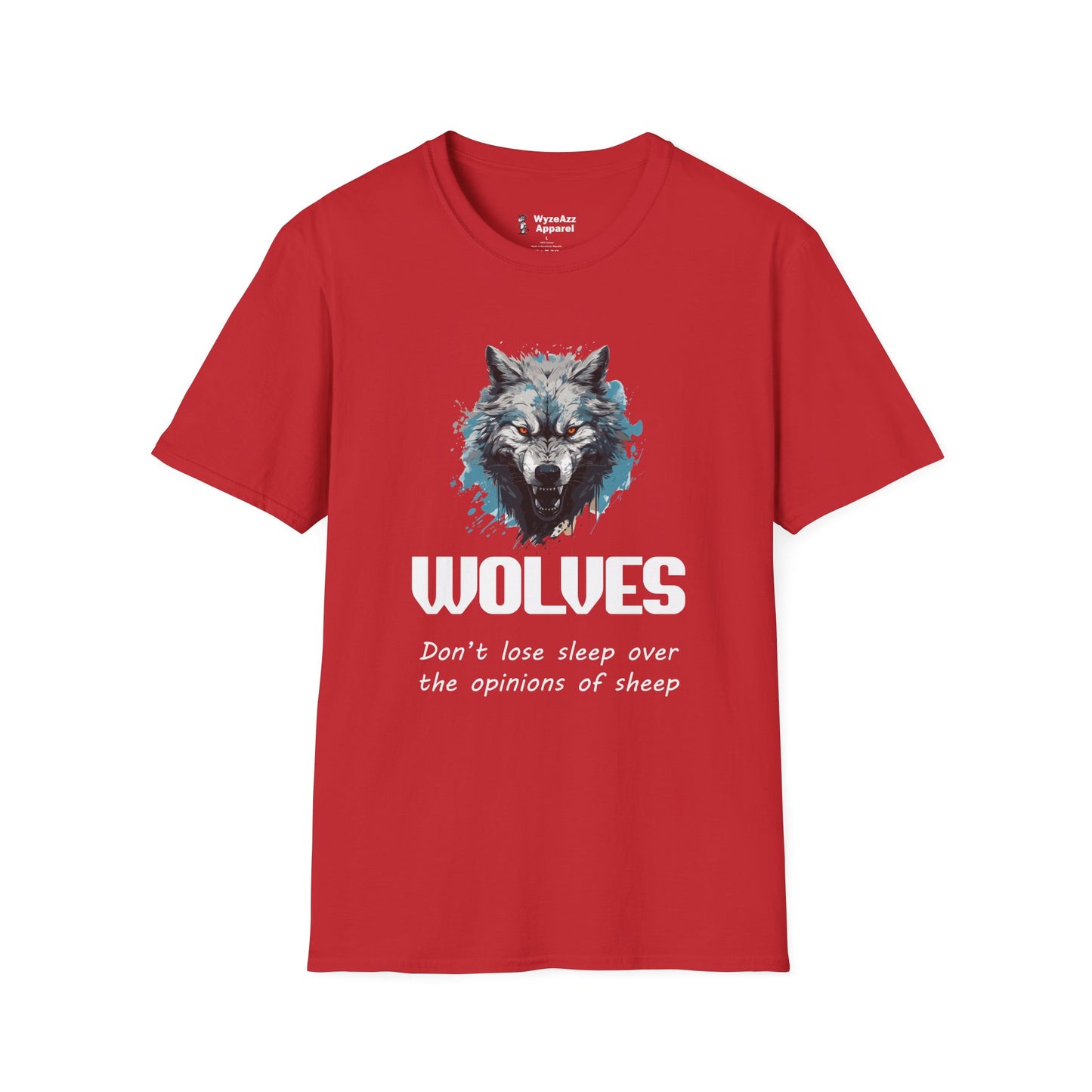 Wolves Don't Lose Sleep Over The Opinions Of Sheep T-Shirt