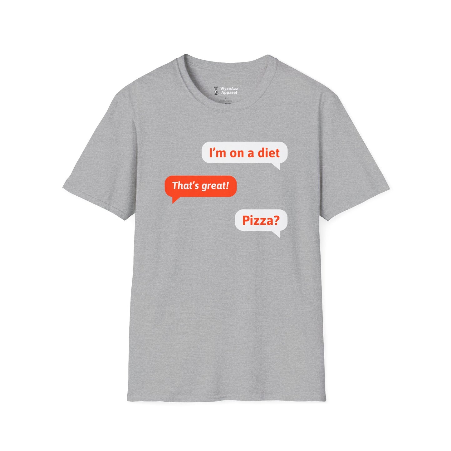 I'm On A Diet - Pizza? T-Shirt