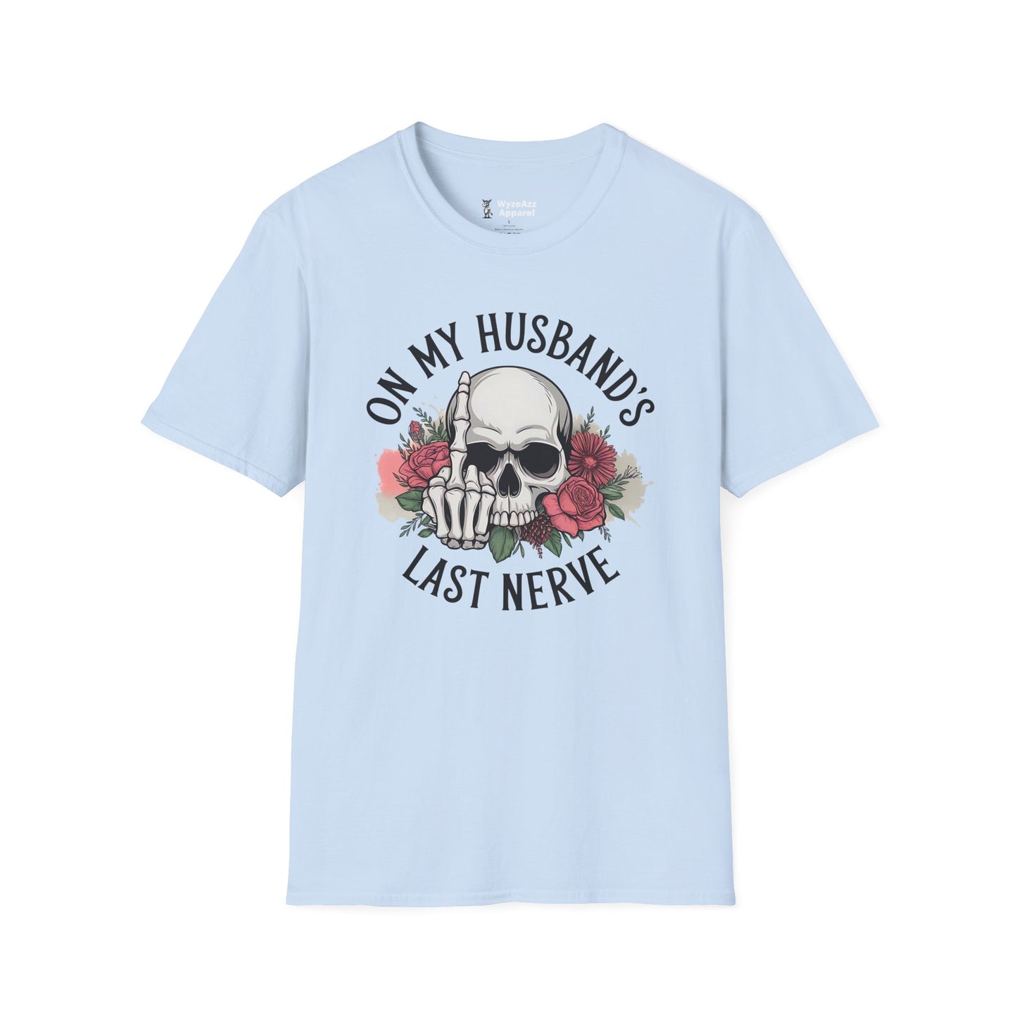 On My Husband's Last Nerve T-Shirt