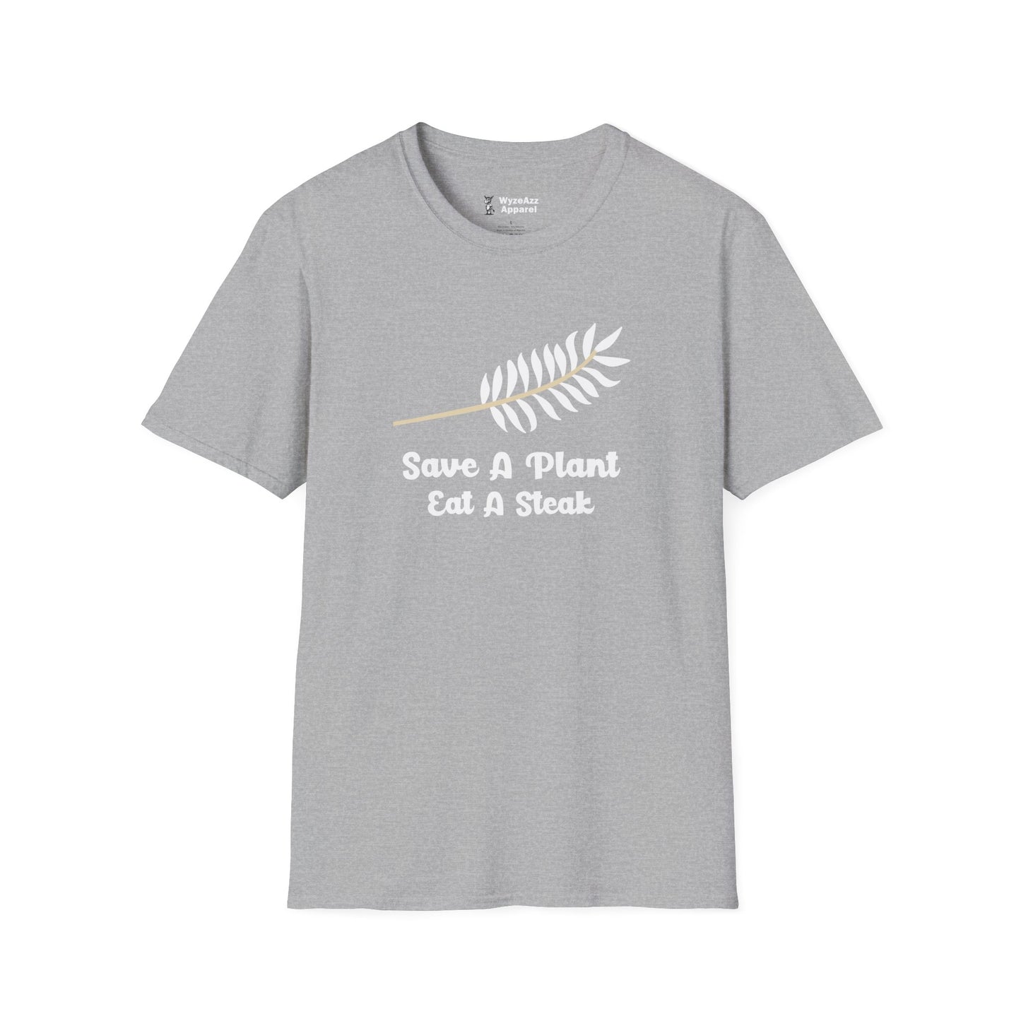 Save A Plant, Eat A Steak T-Shirt