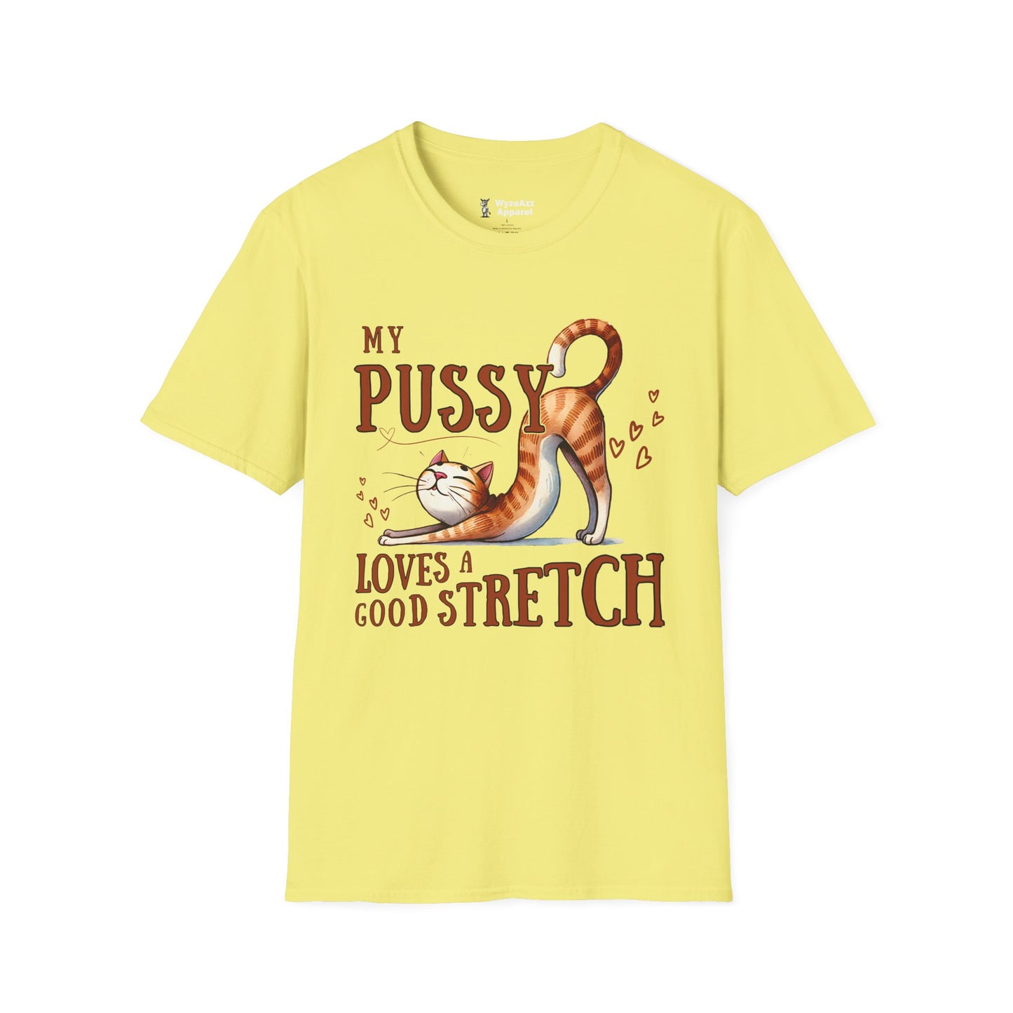 My Pussy Loves A Good Stretch Cat T-Shirt