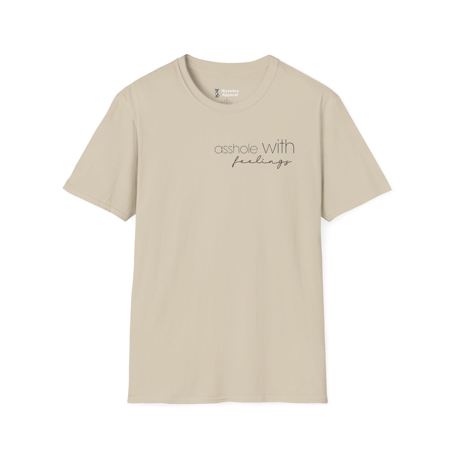 As*hole with Feelings T-Shirt