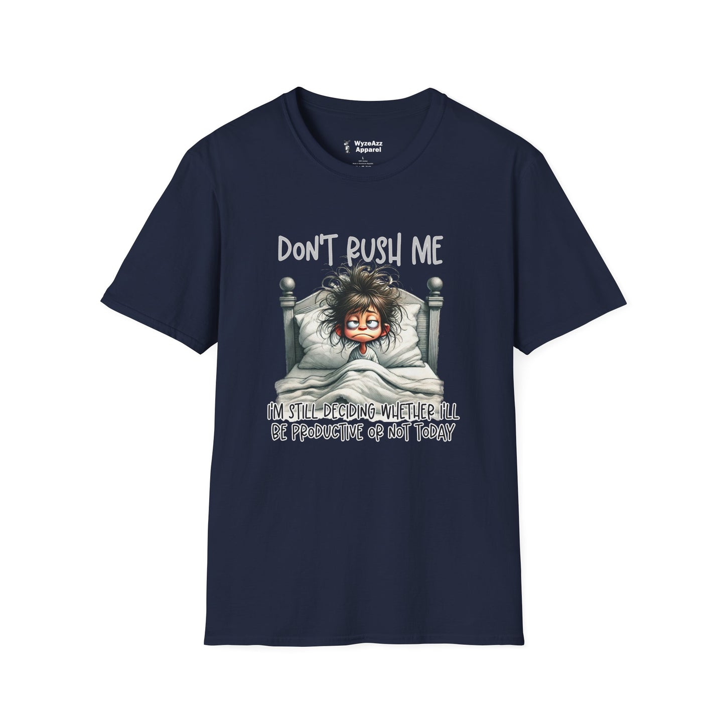 Don't Rush Me T-Shirt