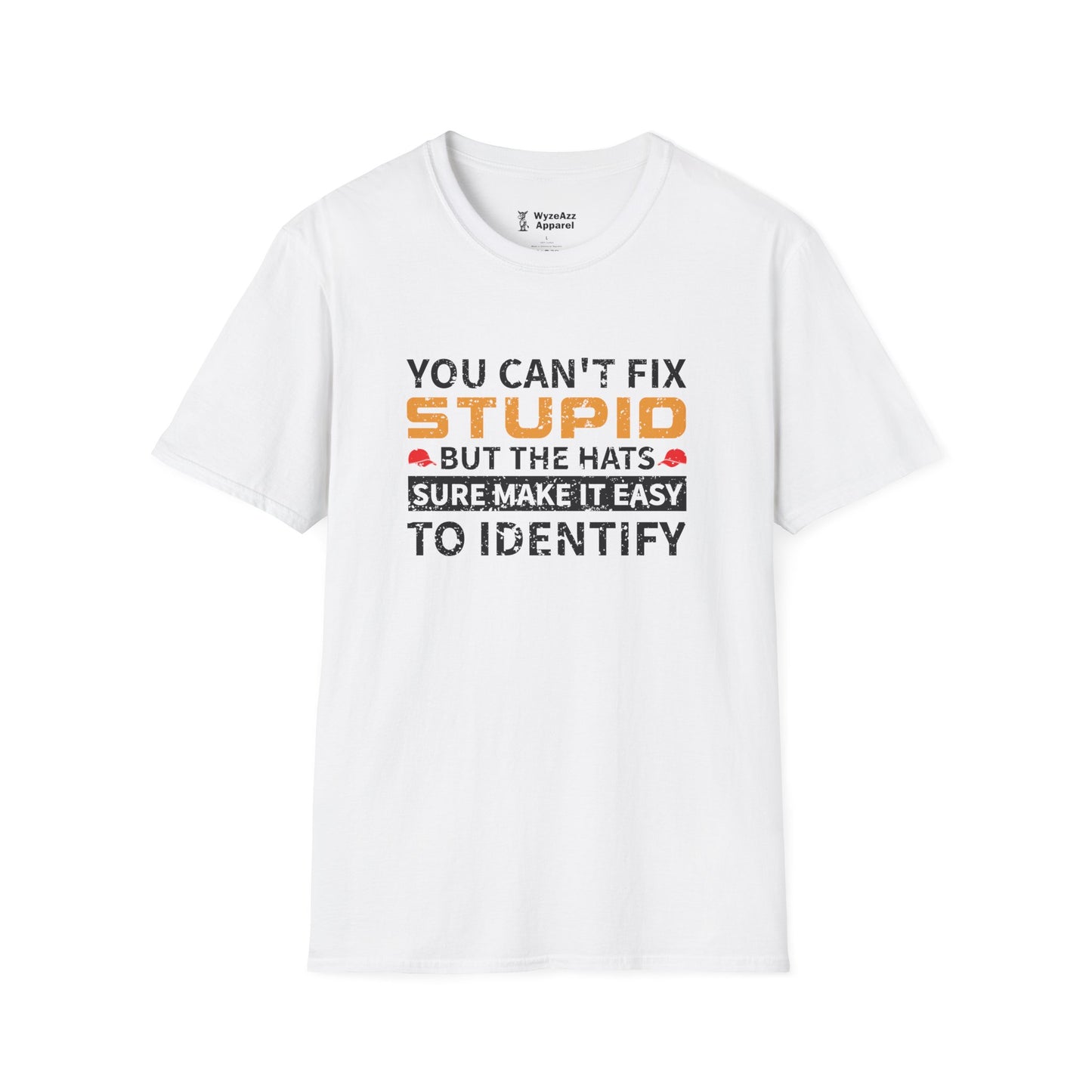 You Can’t Fix Stupid Red Hats T-Shirt