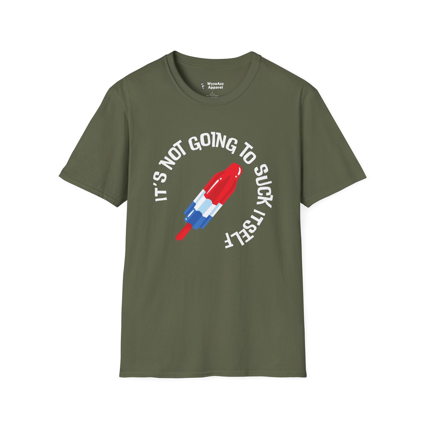 It's Not Going To Suck Itself Popsicle T-Shirt
