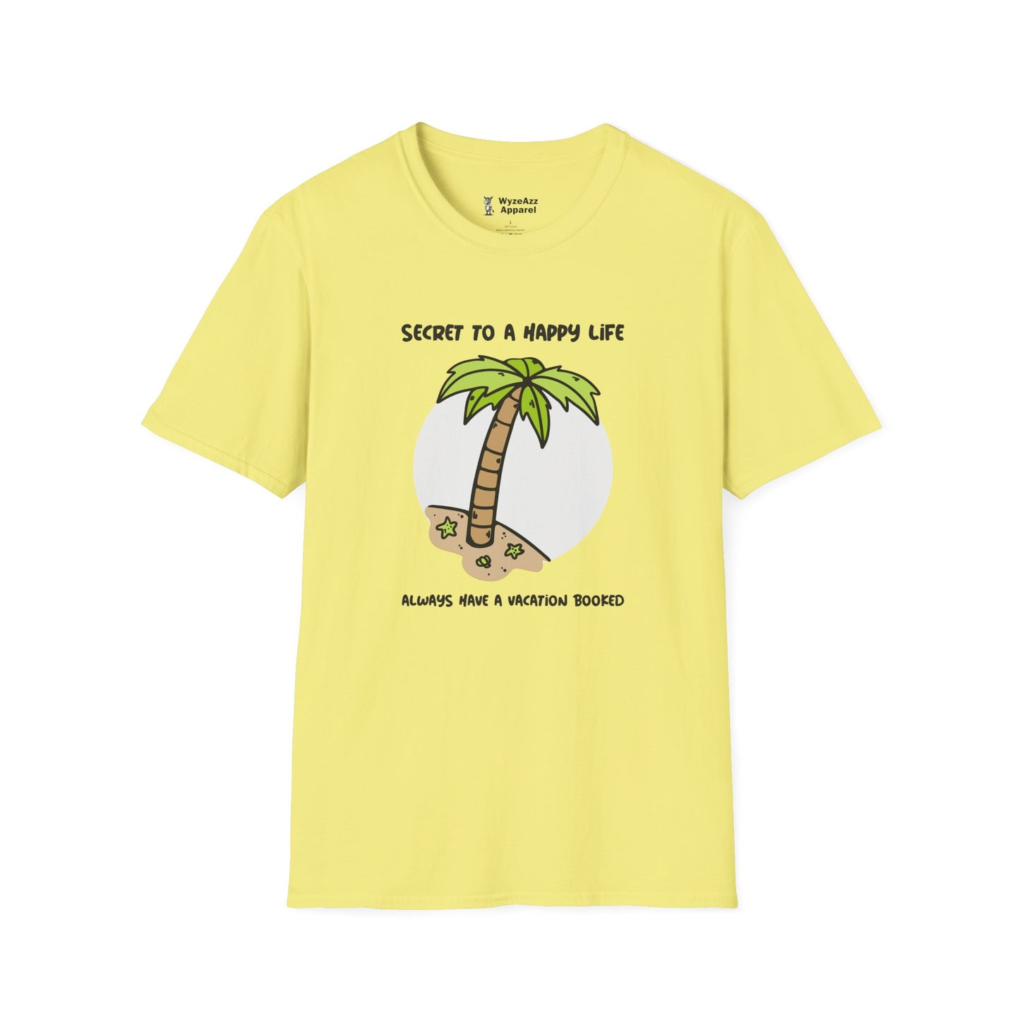Secret To A Happy Life - The Sequel T-Shirt