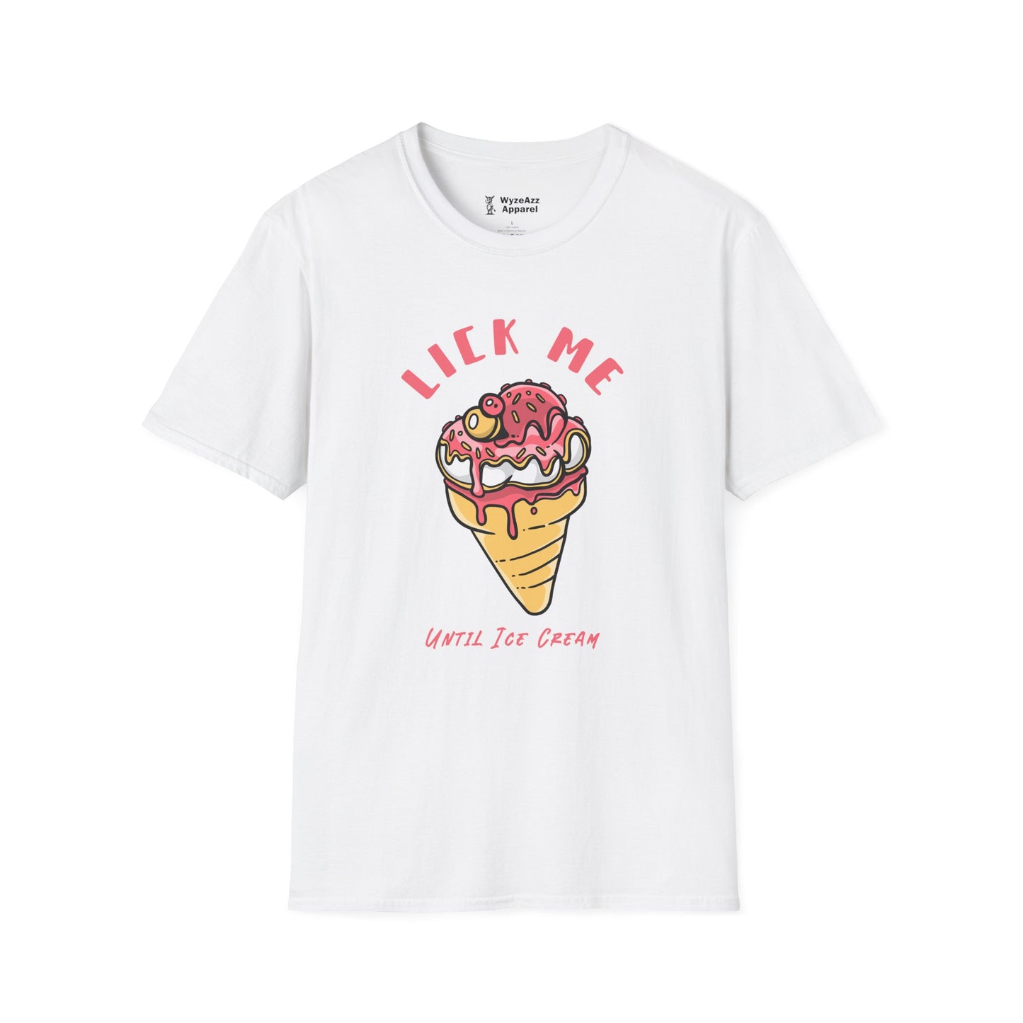 Lick Me Until Ice Cream T-Shirt