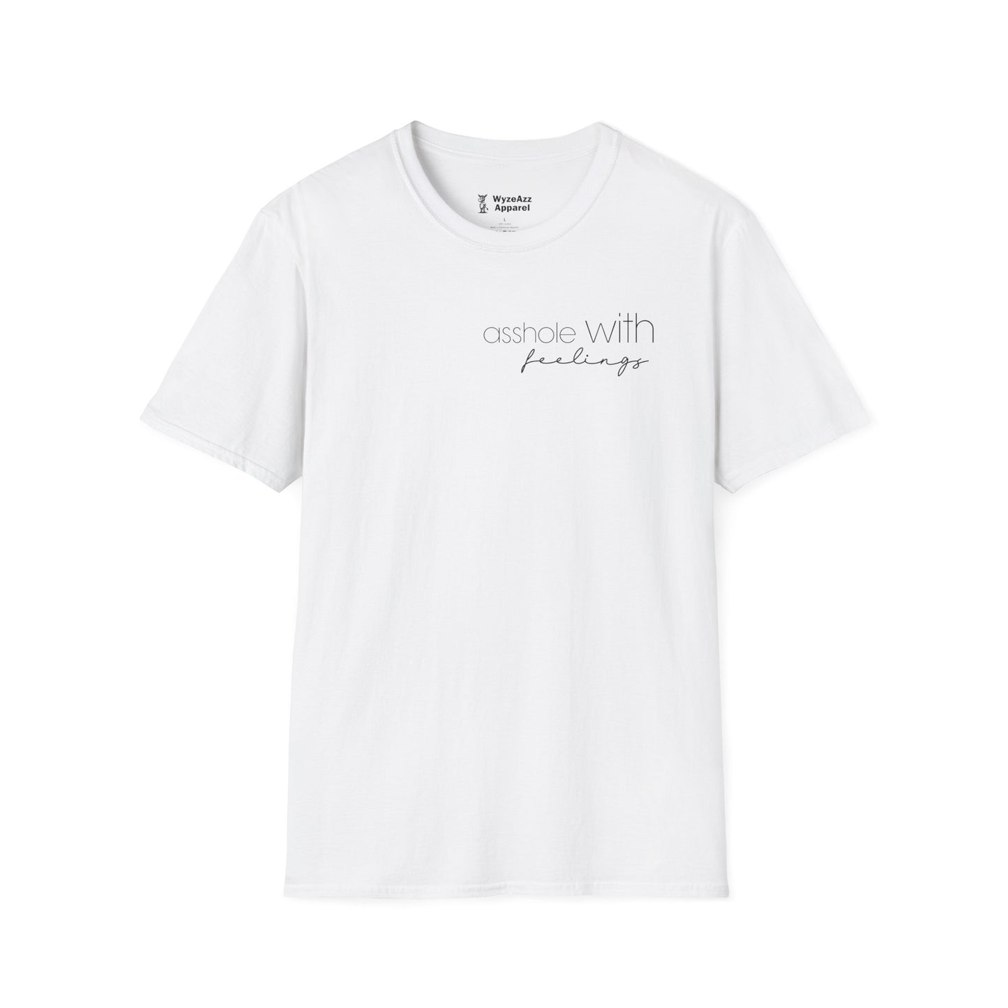 As*hole with Feelings T-Shirt