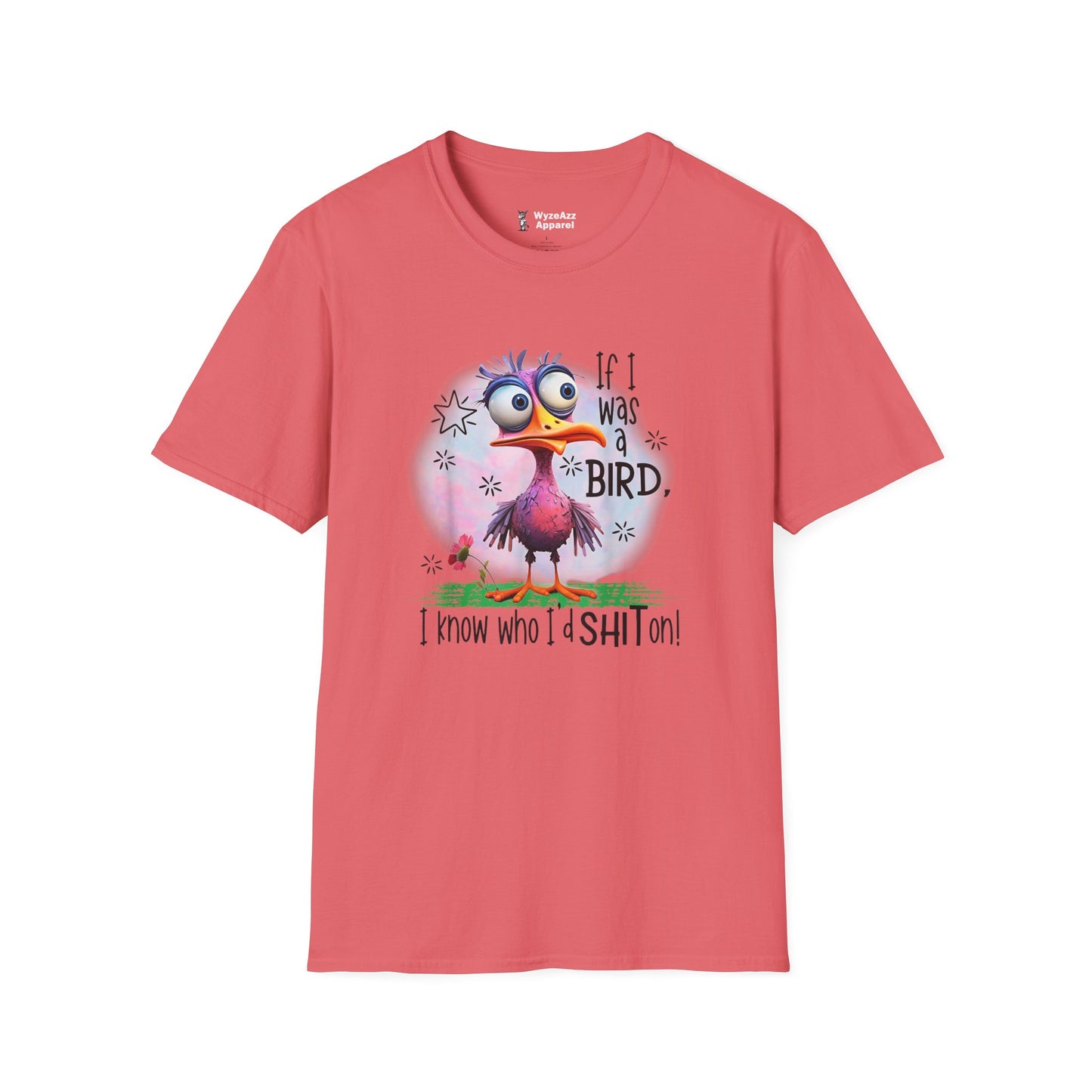 If I Was A Bird, I Know Who I'd Sh** On T-Shirt