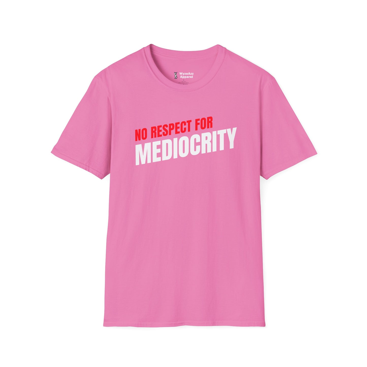 No Respect For Mediocrity T-Shirt