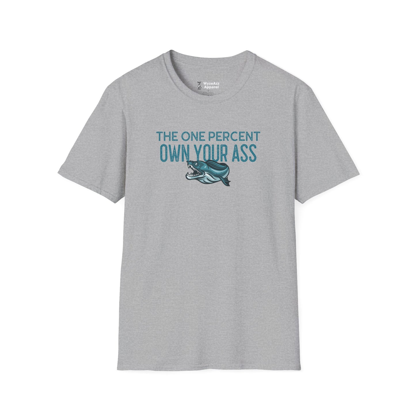 The One Percent Own Your Ass 1% T-Shirt