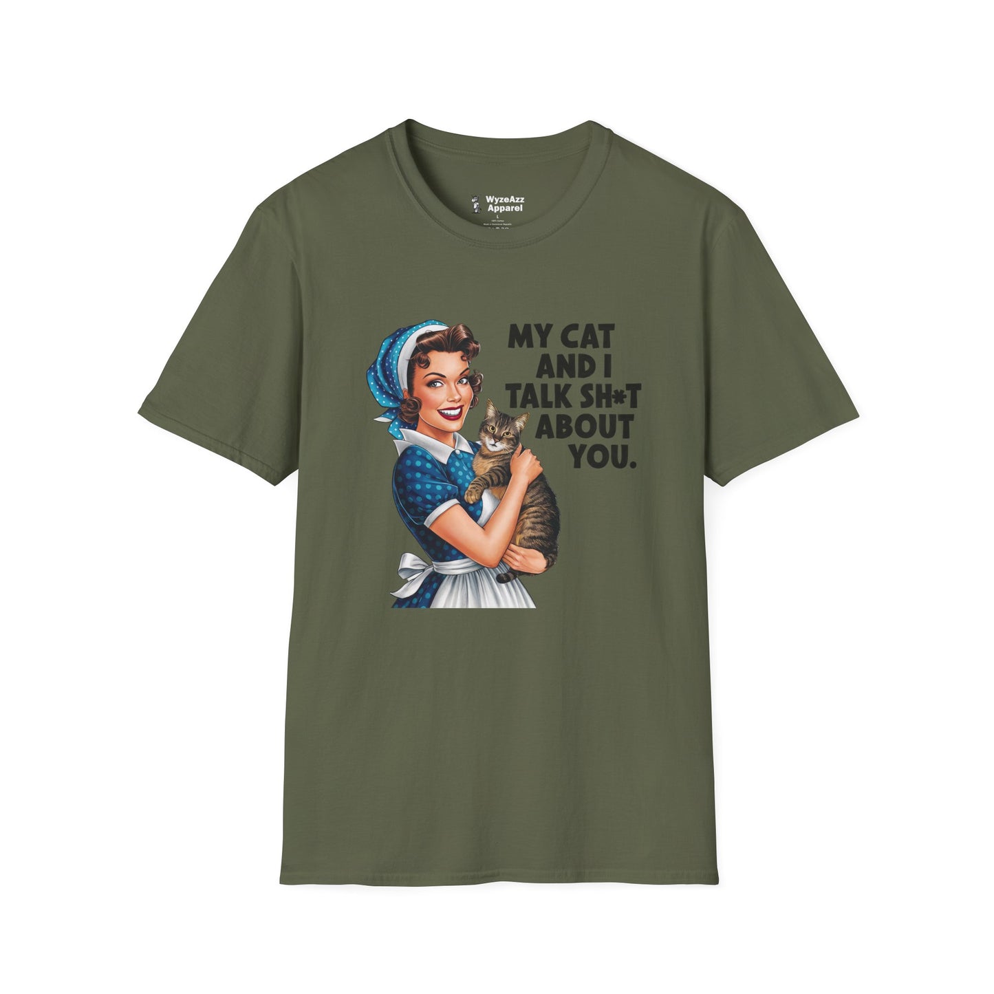 My Cat And I Talk Sh** About You T-Shirt