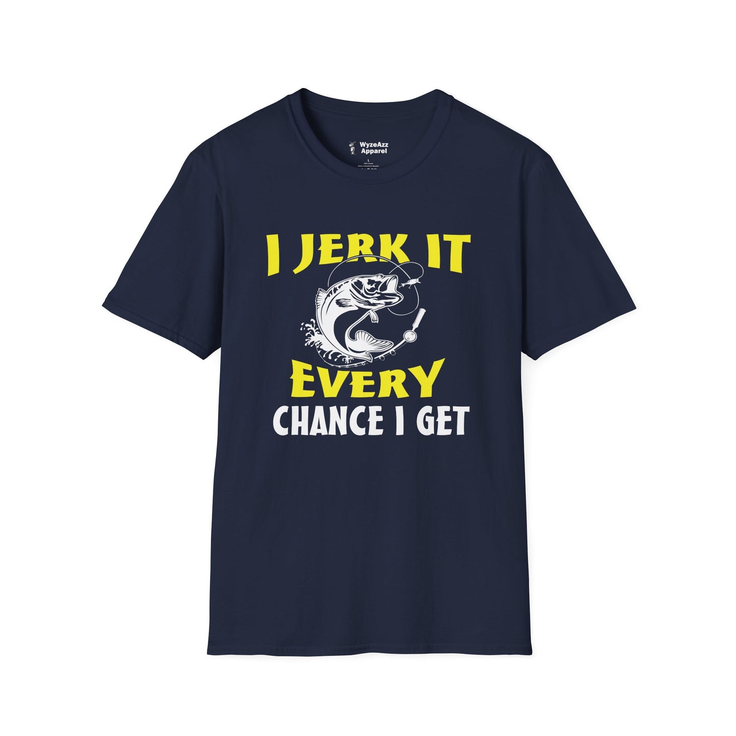 I Jerk It Every Chance Get Fishing T-Shirt