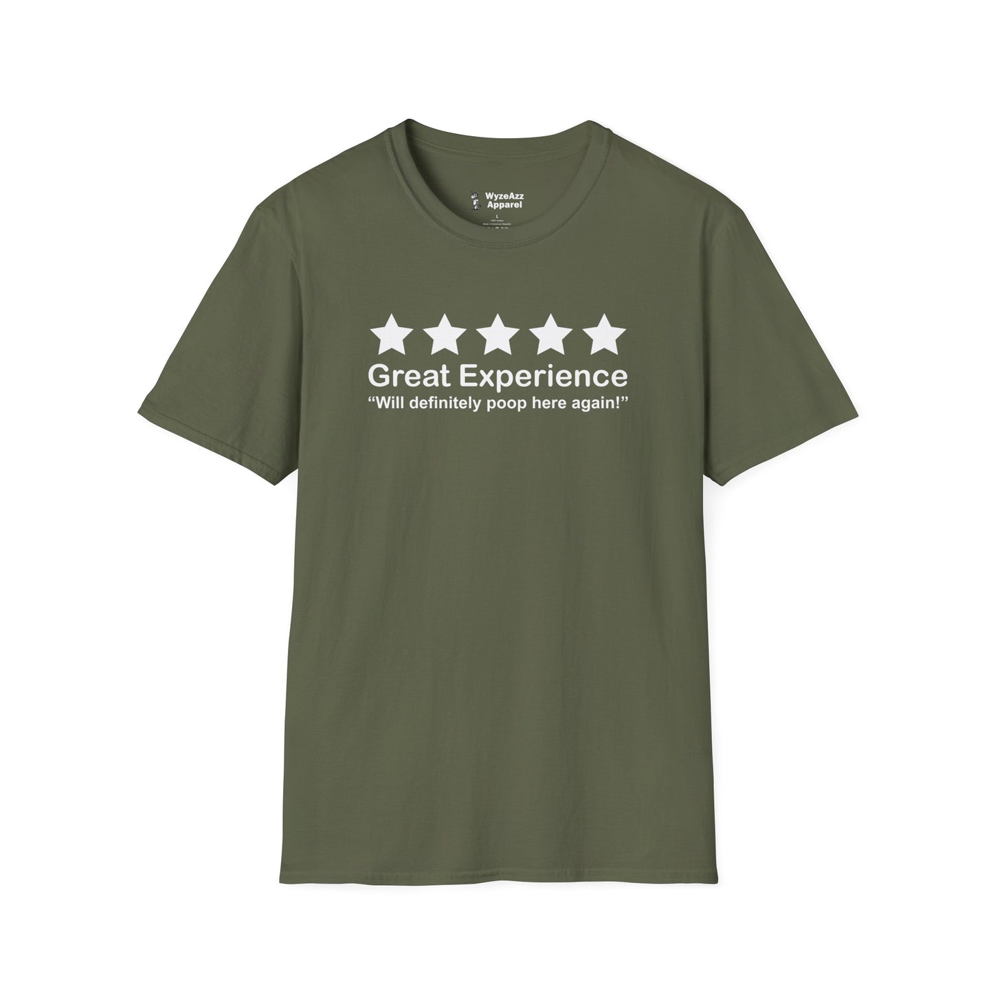 Great Experience, Will Definitely Poop Here Again T-Shirt