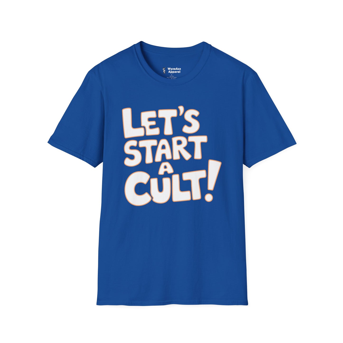 Let's Start A Cult T-Shirt
