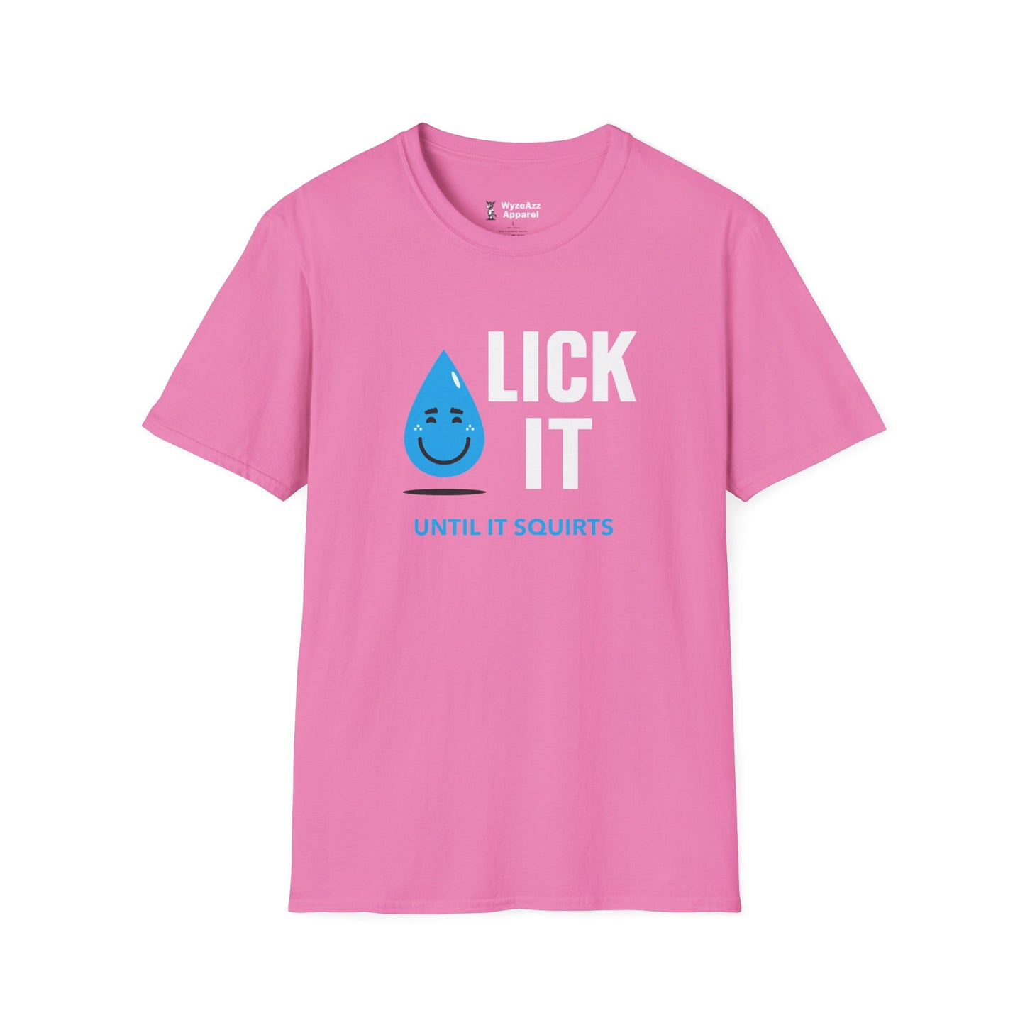 Lick It Until It Squirts T-Shirt