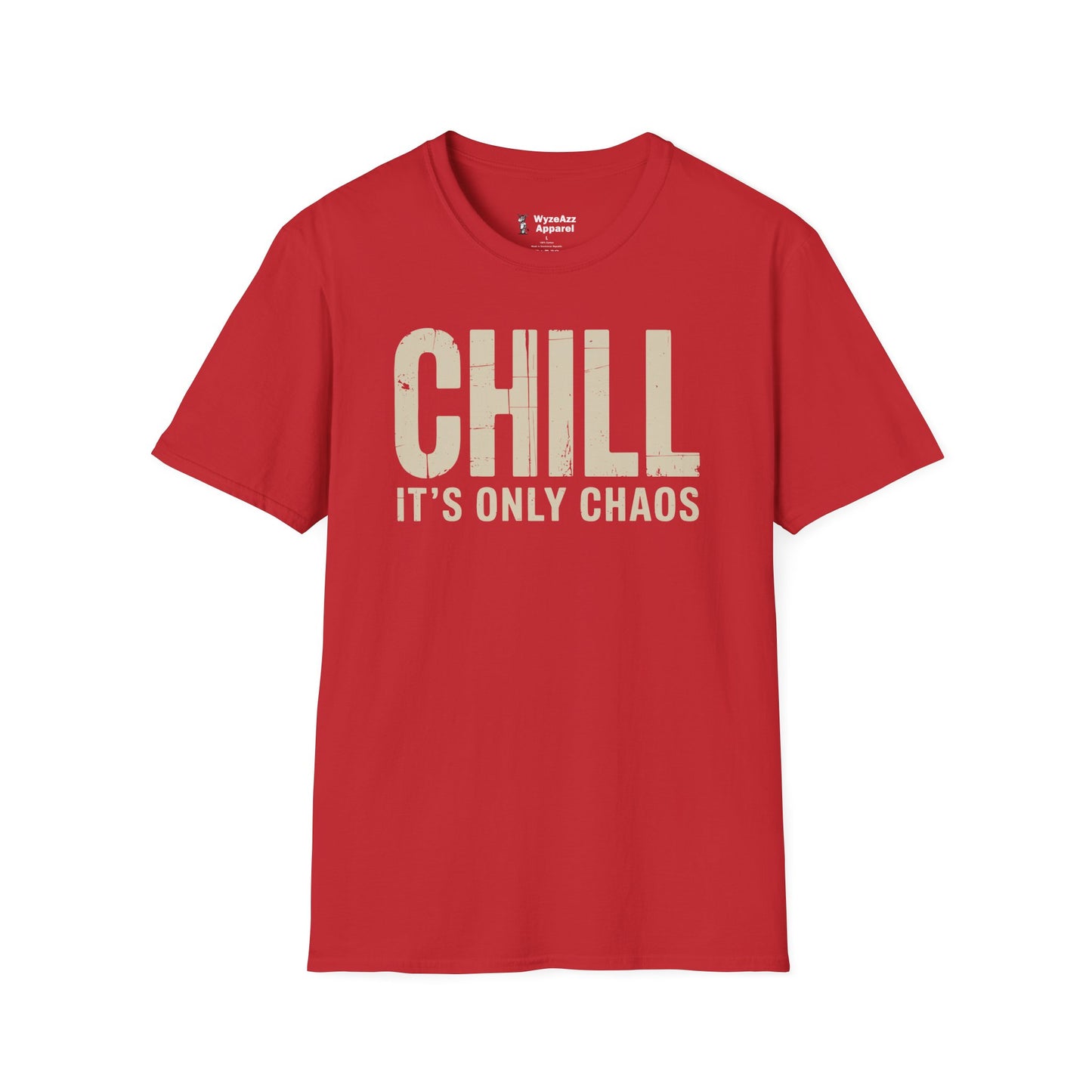 Chill It's Only Chaos T-Shirt