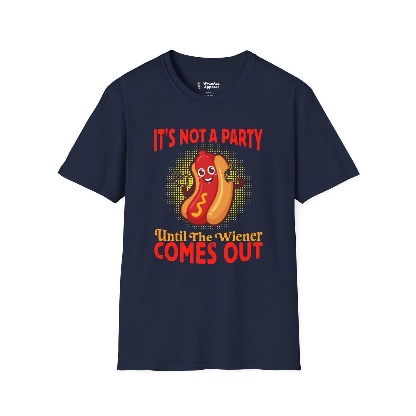 It's Not a Party Until The Weiner Comes Out Hotdog T-Shirt