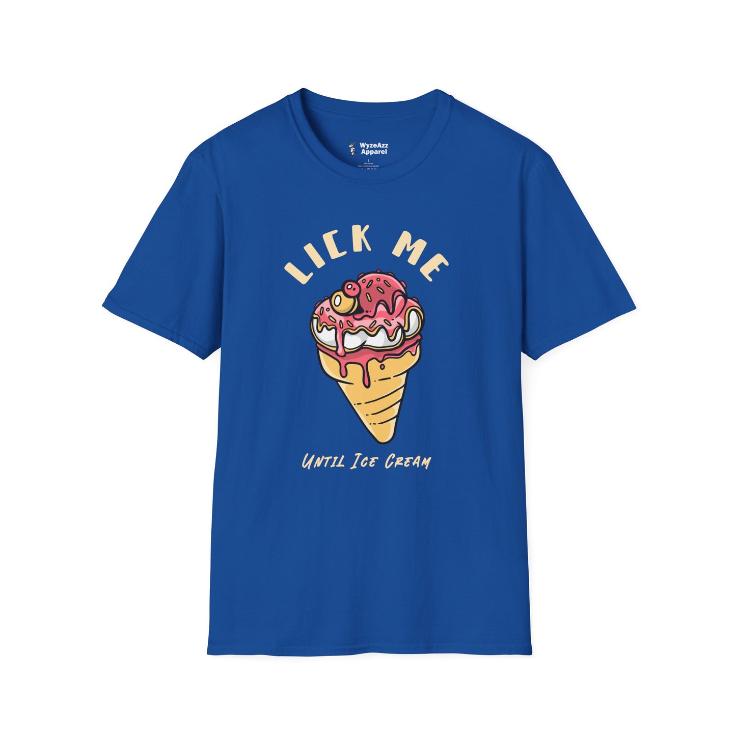 Lick Me Until Ice Cream T-Shirt