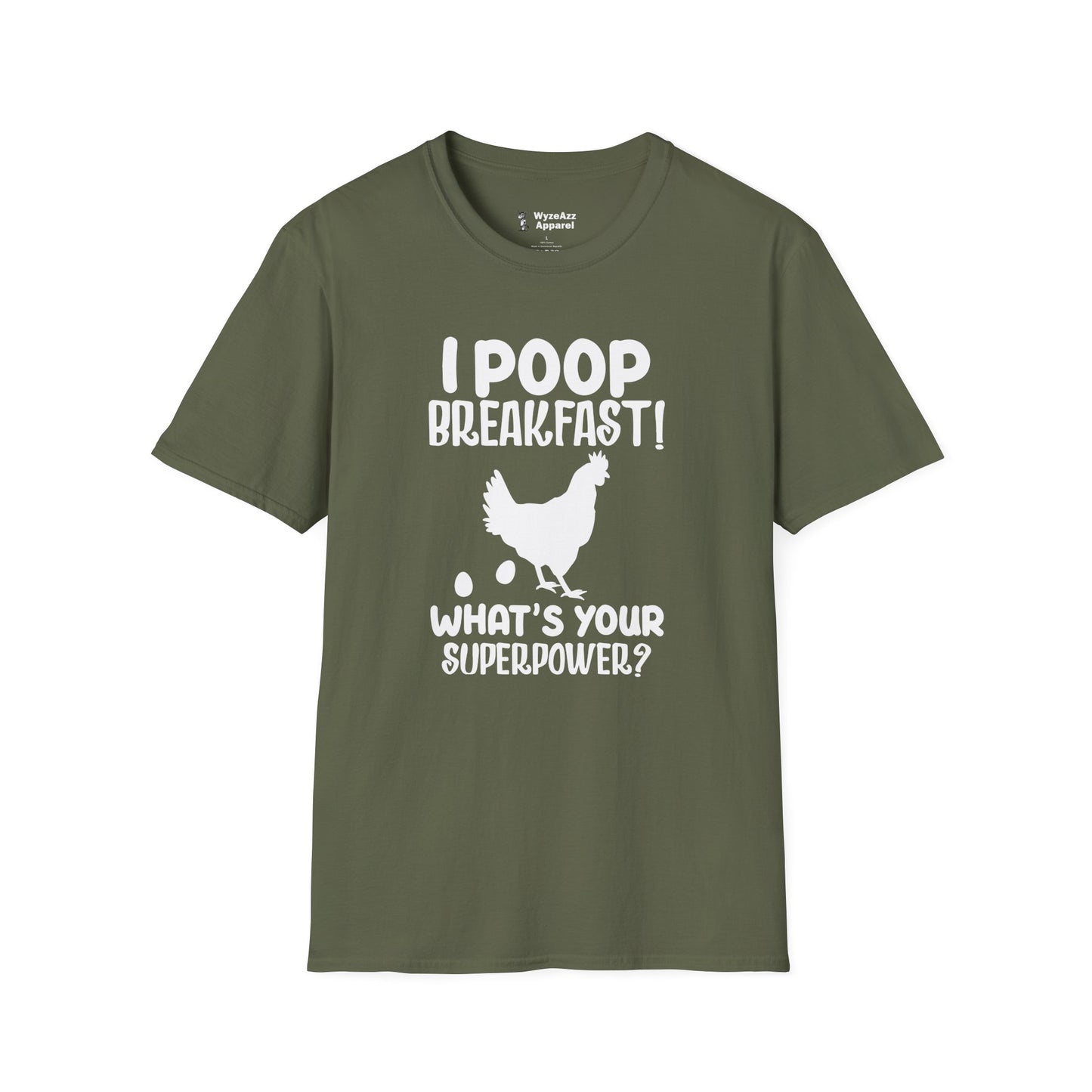 Chicken I Poop Breakfast, What's Your Superpower? T-Shirt