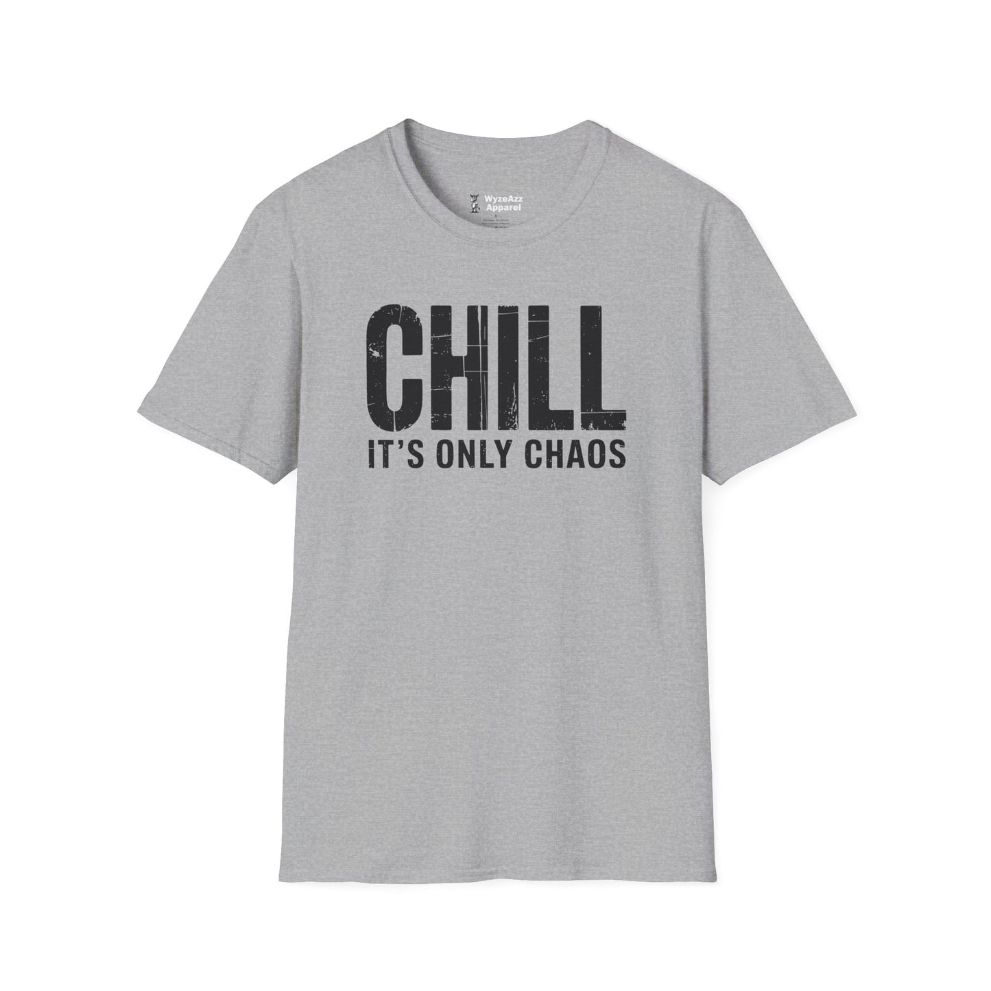 Chill It's Only Chaos T-Shirt