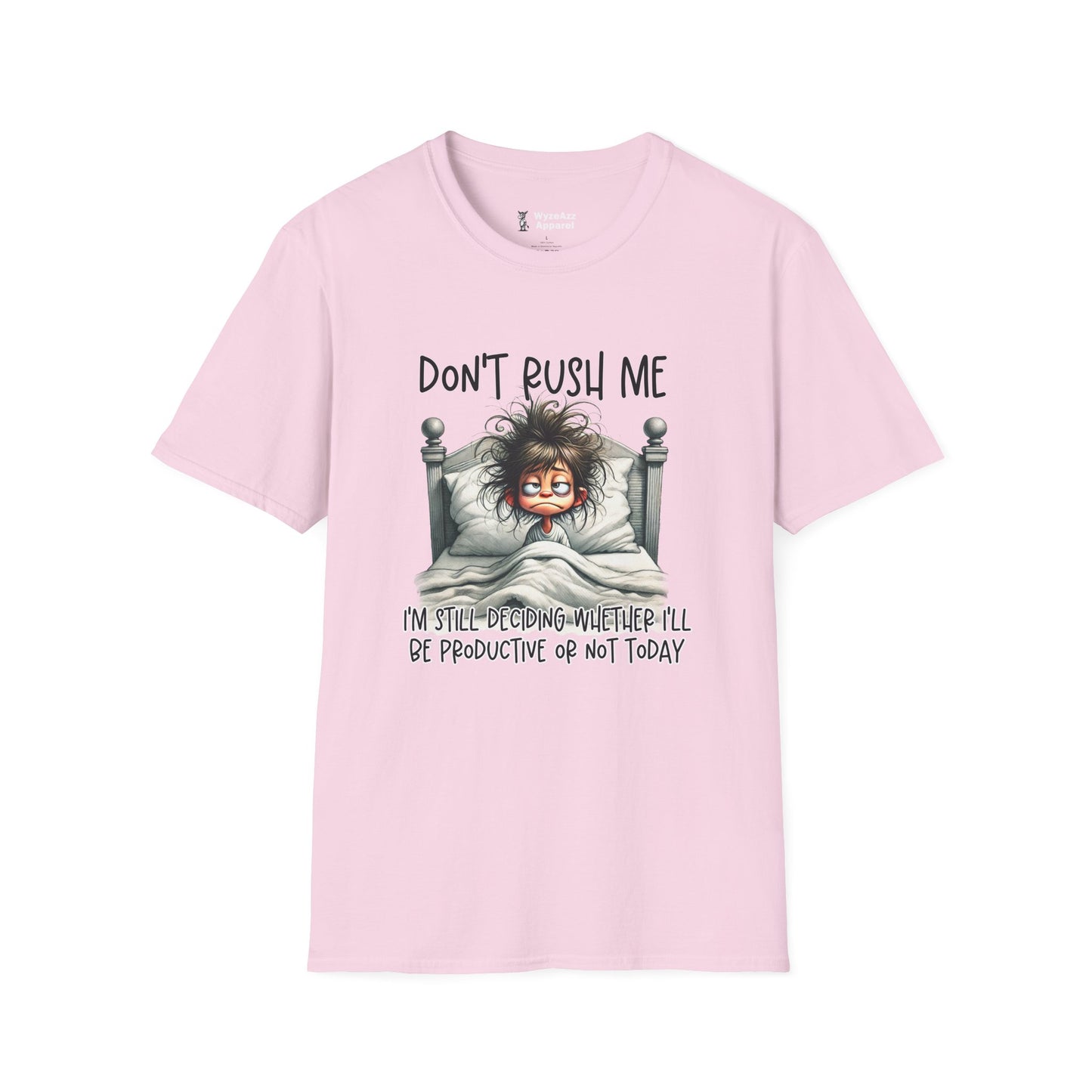 Don't Rush Me T-Shirt