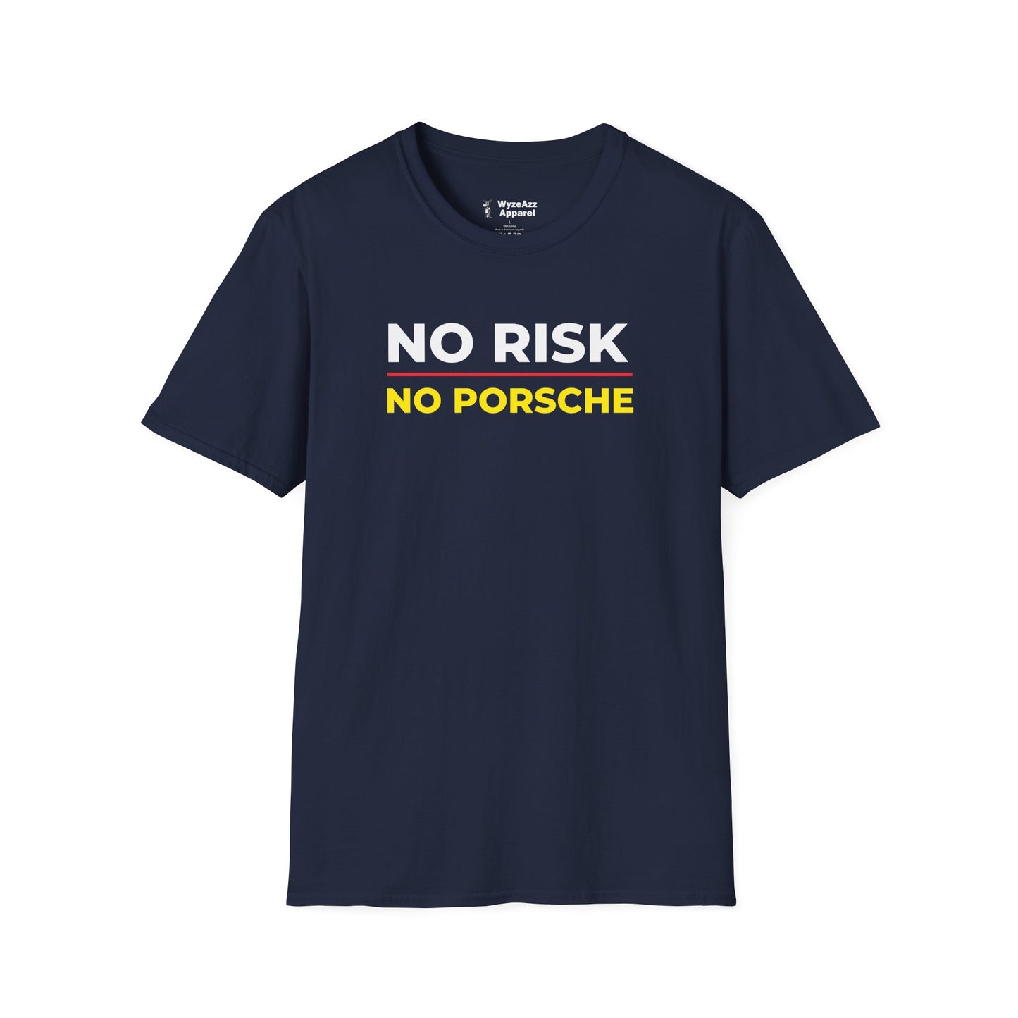 No Risk, No Porsche T-Shirt