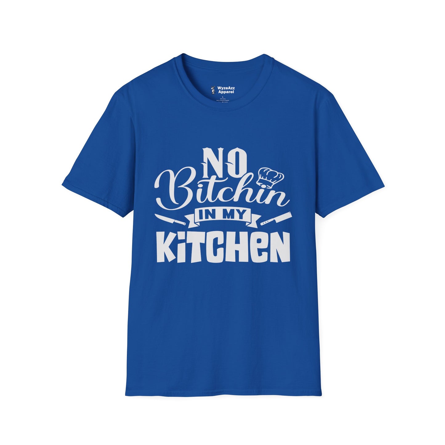 No Bitchin In My Kitchen - Chef Cooking T-Shirt
