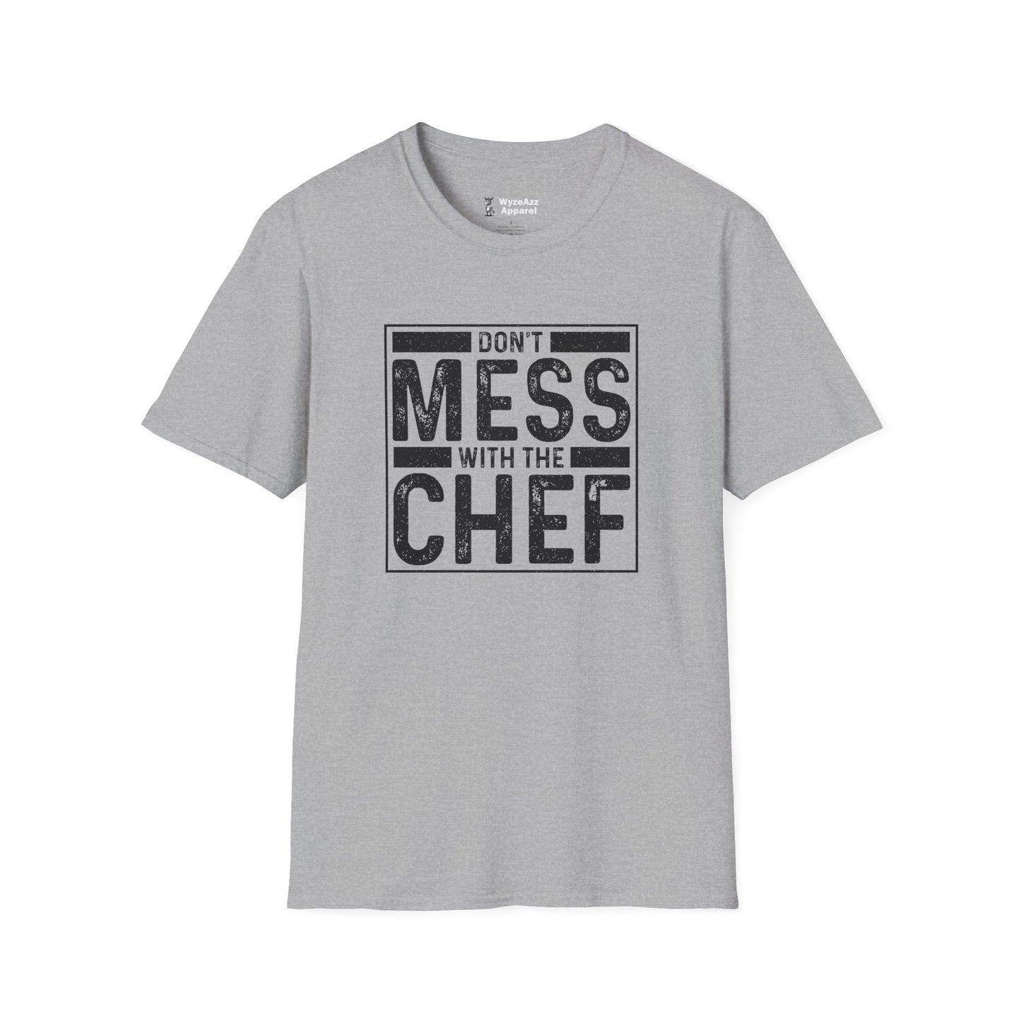 Don't Mess With The Chef - Cooking T-Shirt