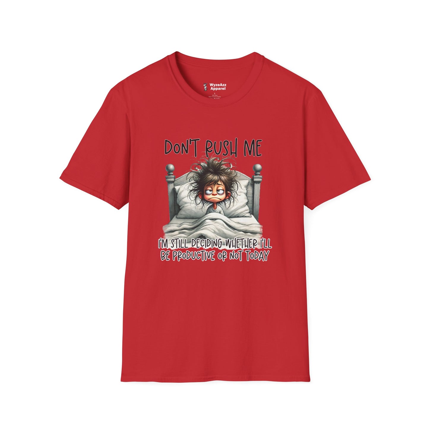 Don't Rush Me T-Shirt