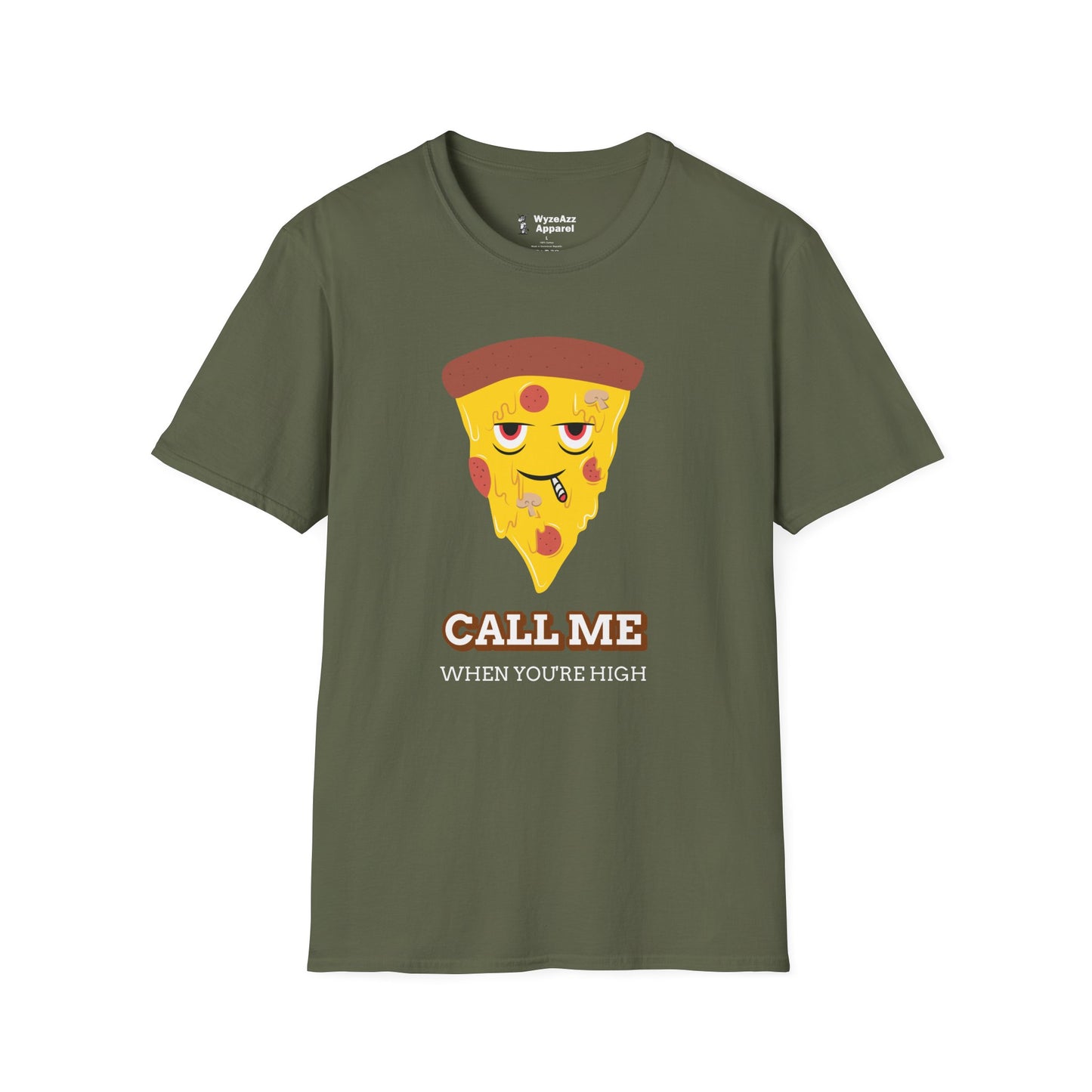 Call Me When You're High Pizza T-Shirt