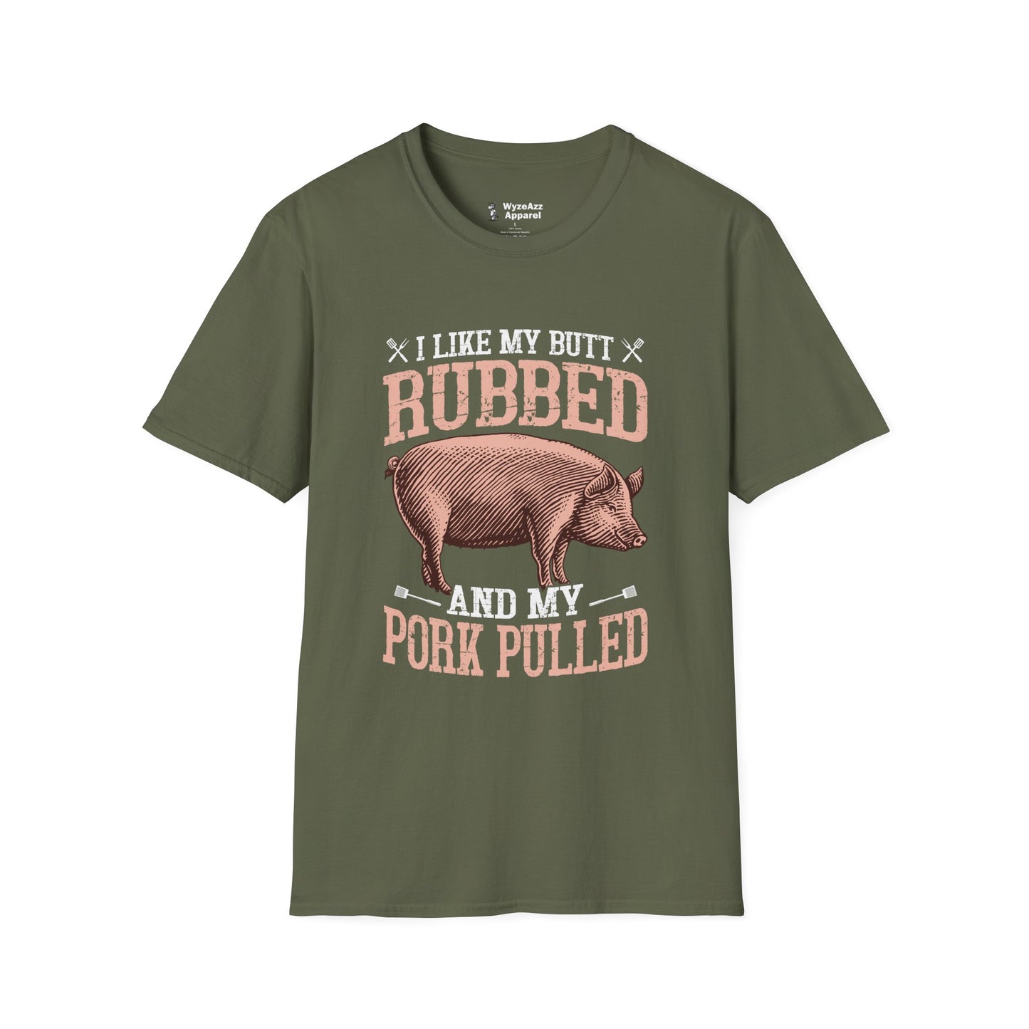 I Like My Butt Rubbed and Pork Pulled BBQ T-Shirt