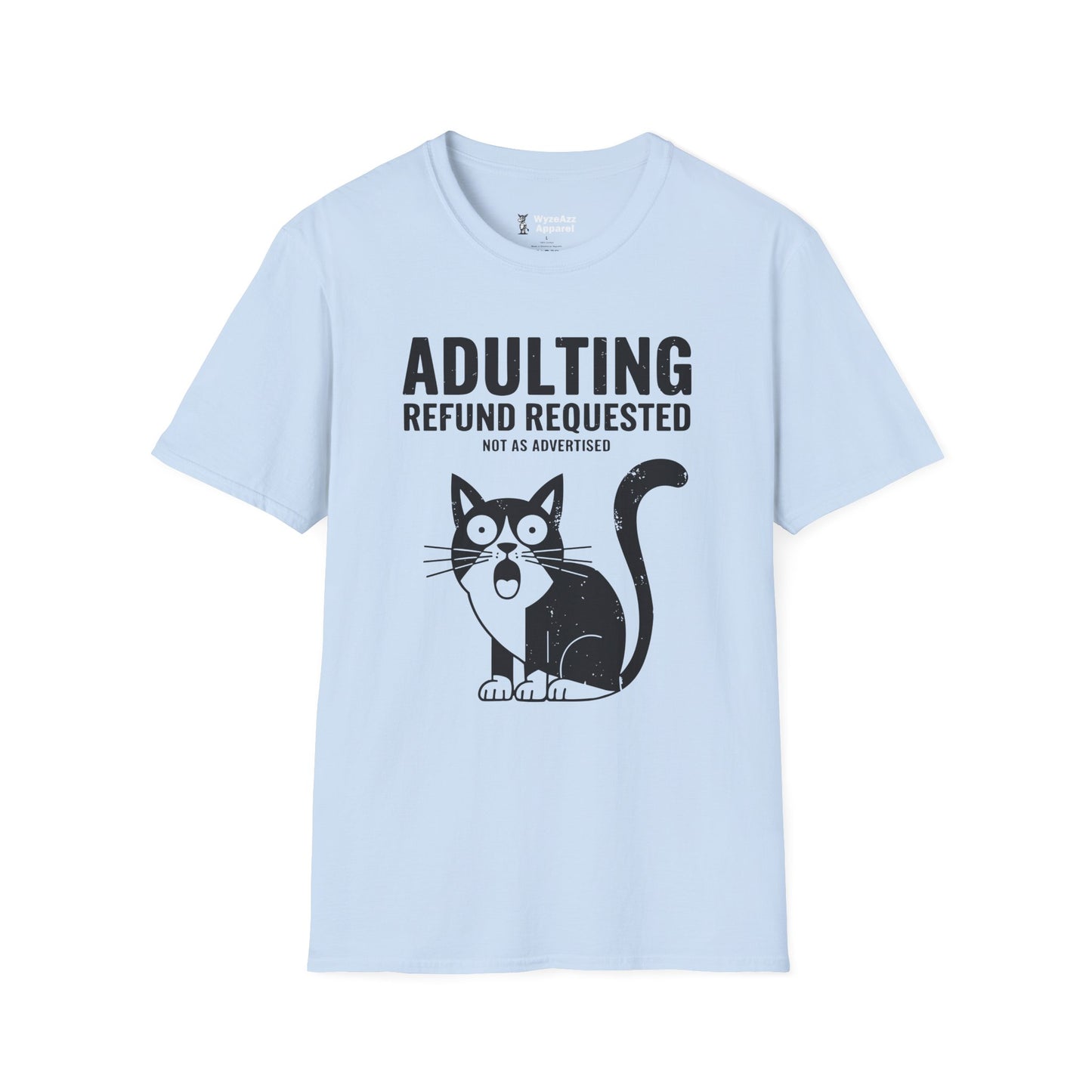 Adulting Refund Requested T-Shirt
