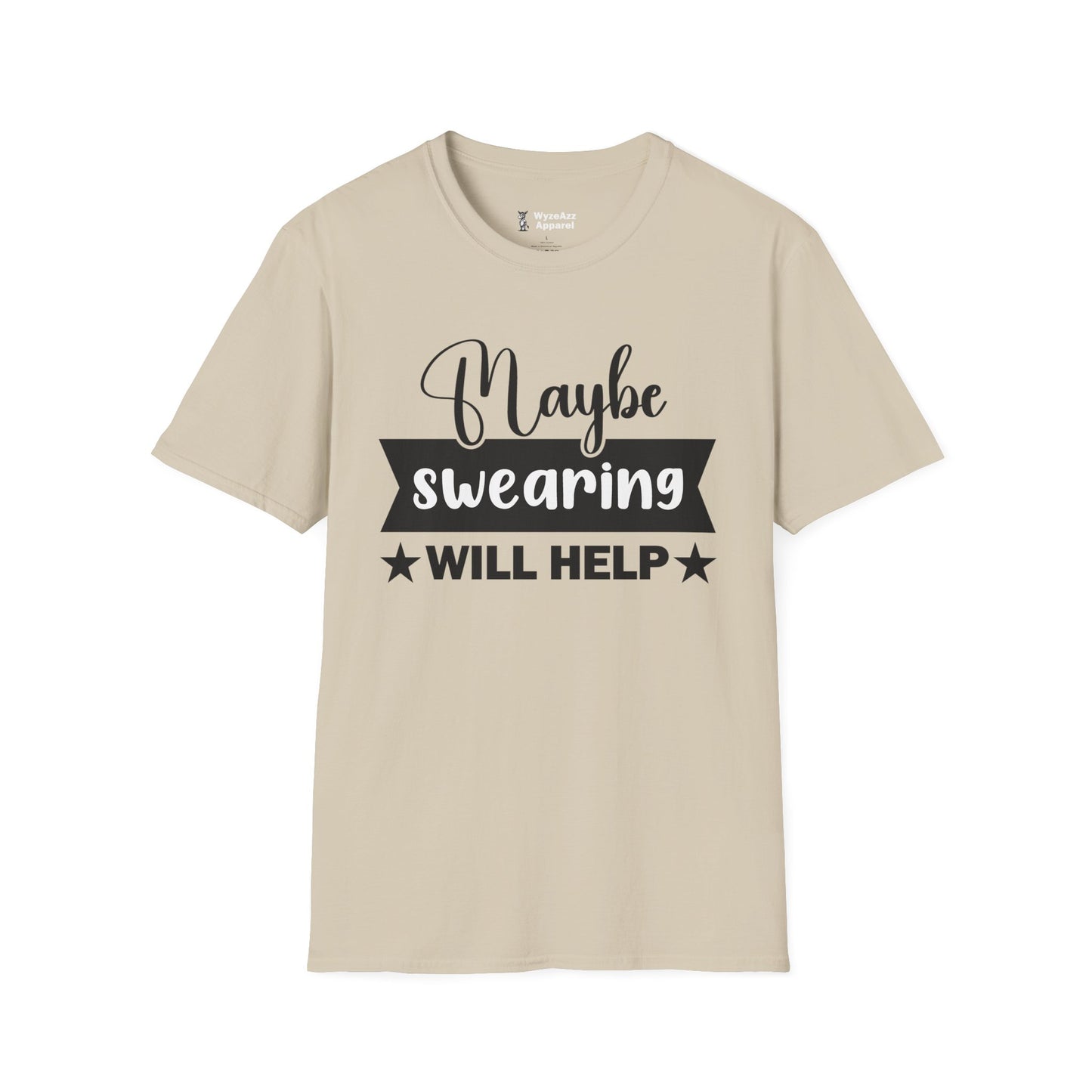 Maybe Swearing Will Help #1 T-Shirt