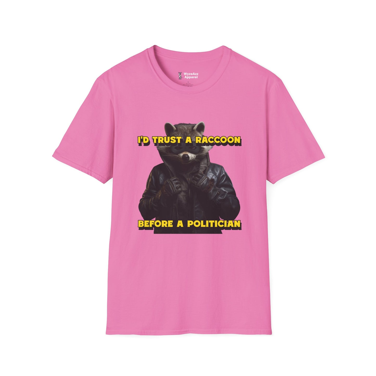 I'd Trust A Raccoon Before A Politician T-Shirt