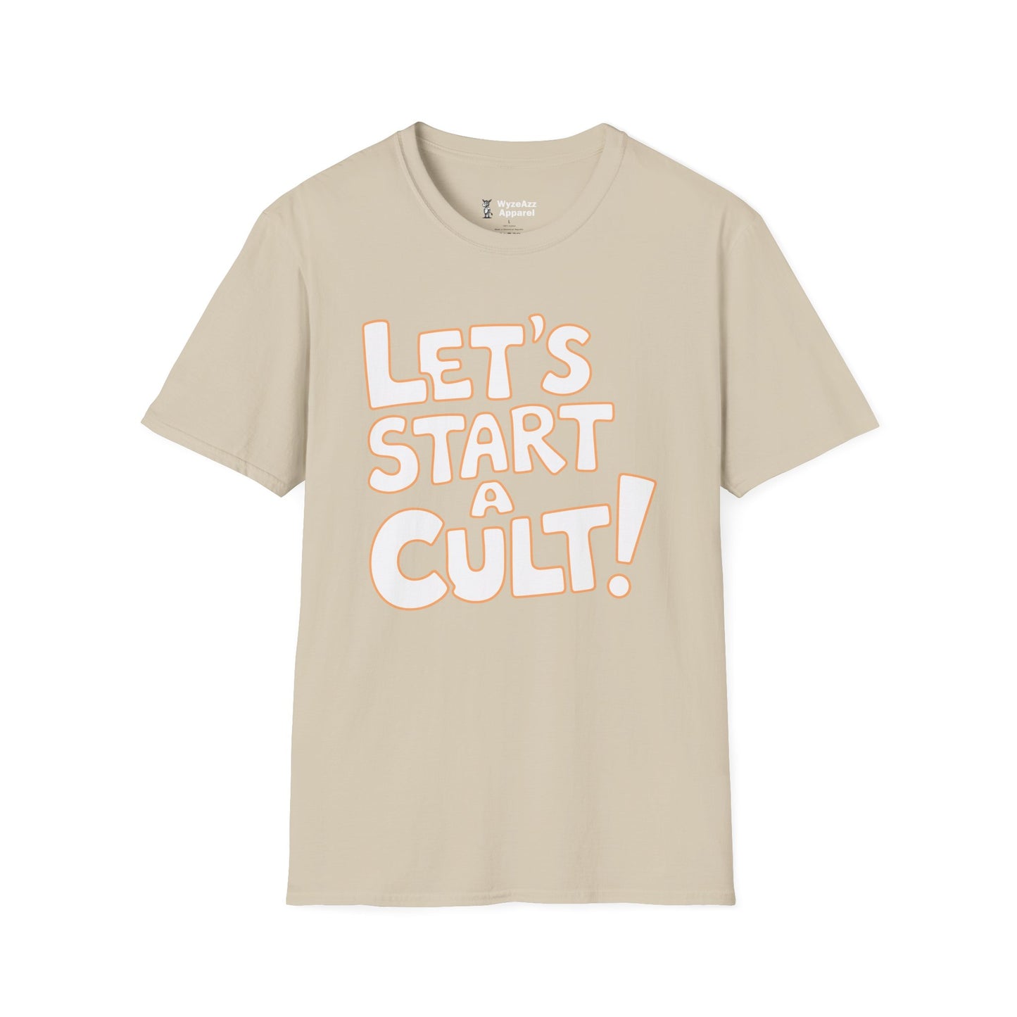 Let's Start A Cult T-Shirt