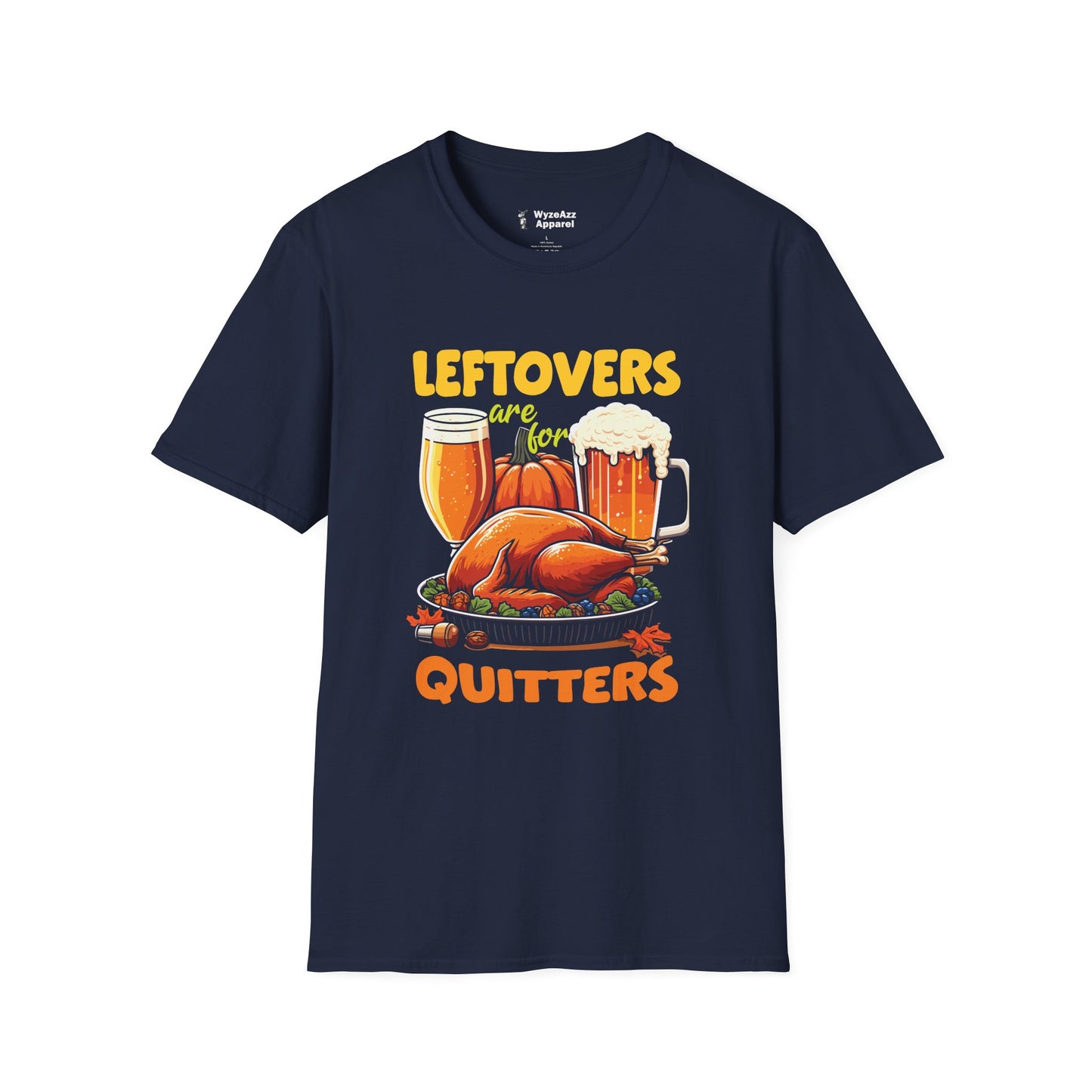 Leftovers Are For Quitters T-Shirt