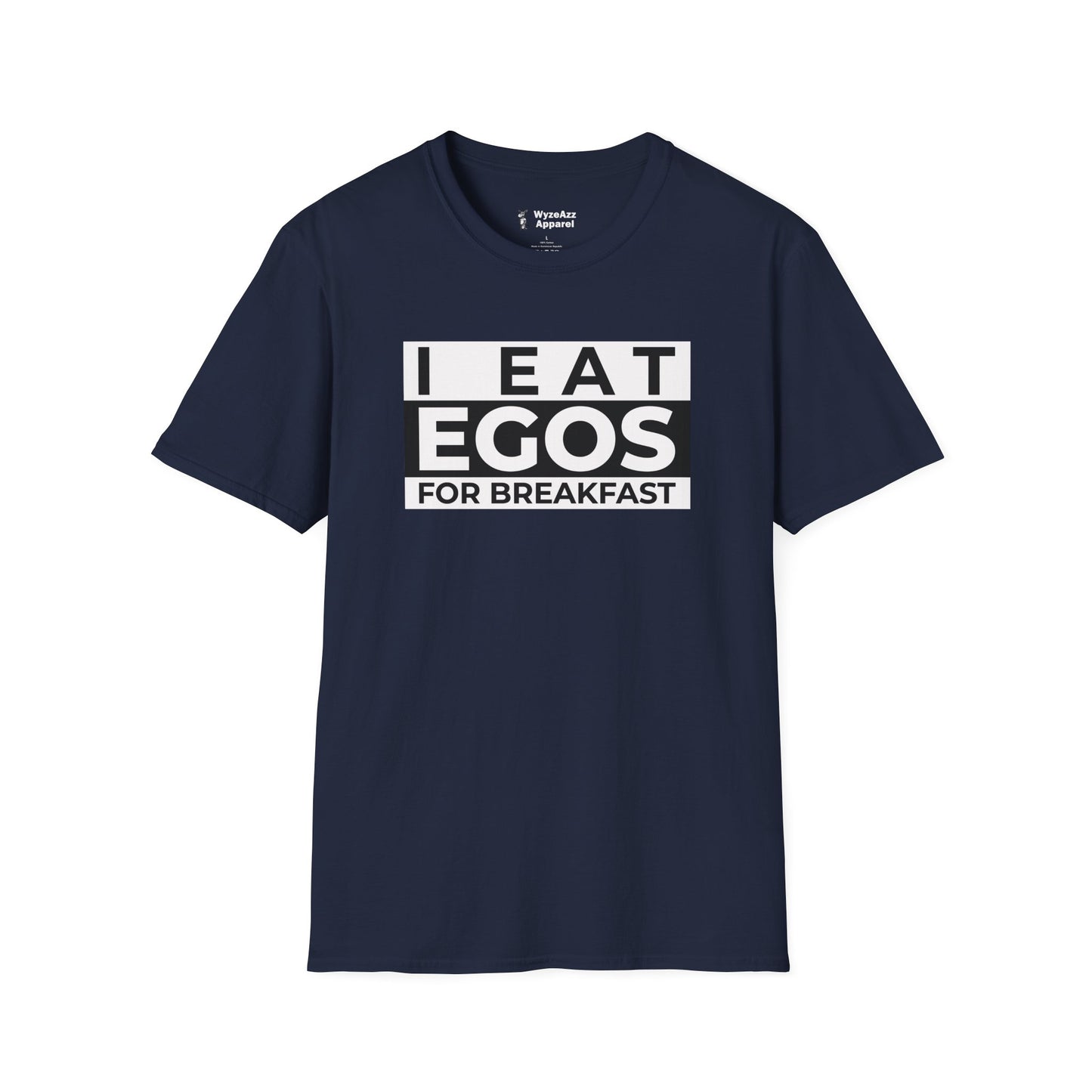 I Eat Egos For Breakfast T-Shirt