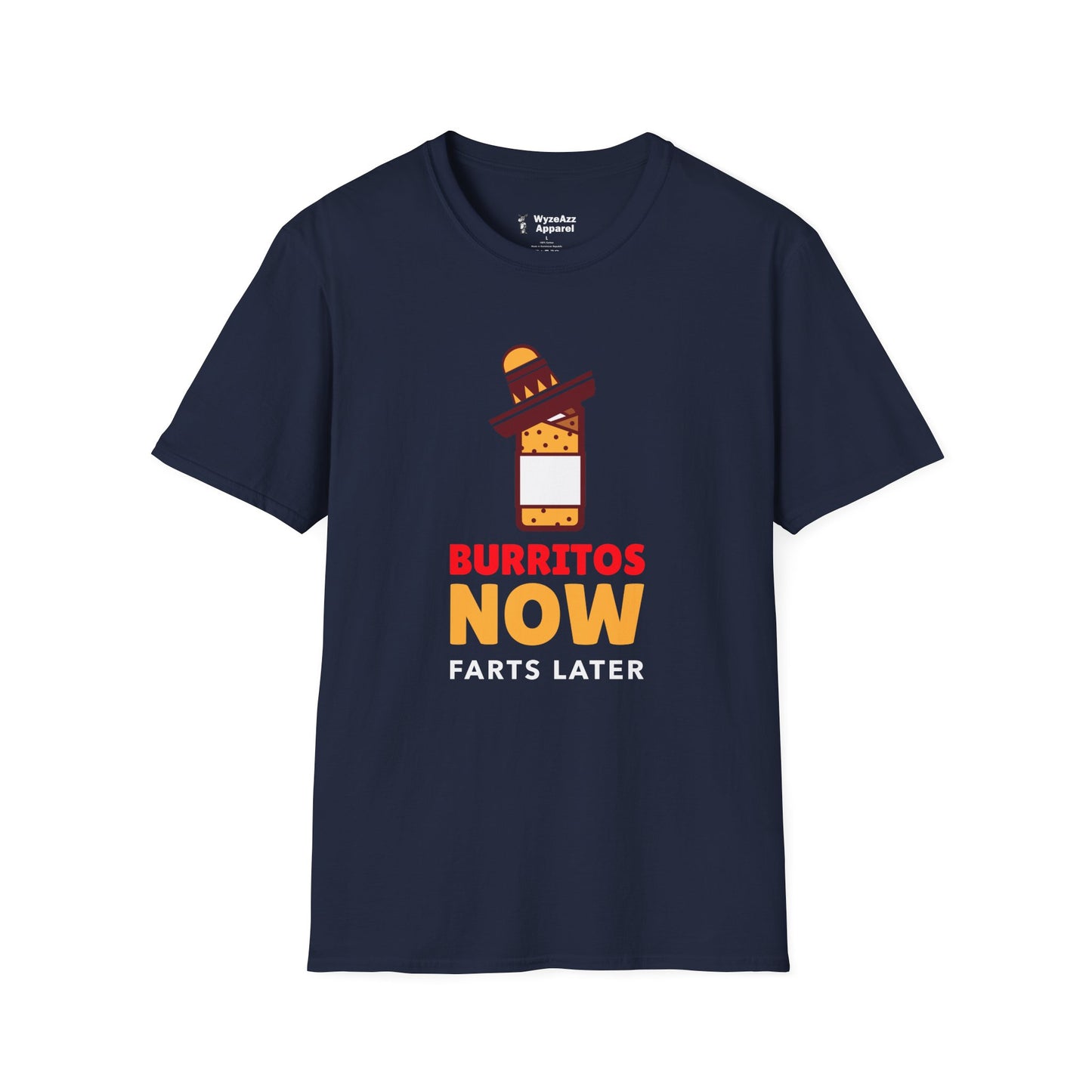 Burritos Now, Farts Later T-Shirt