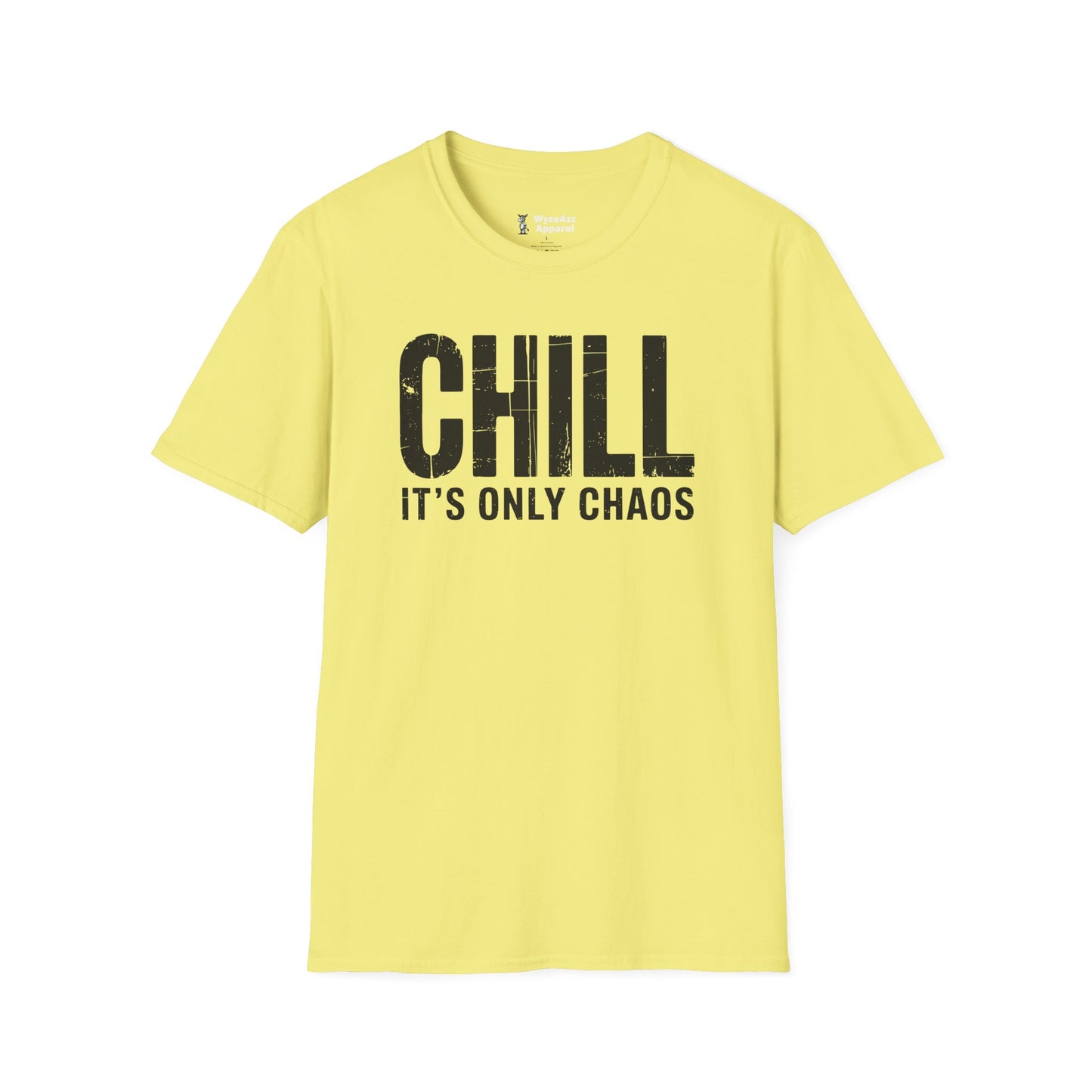 Chill It's Only Chaos T-Shirt