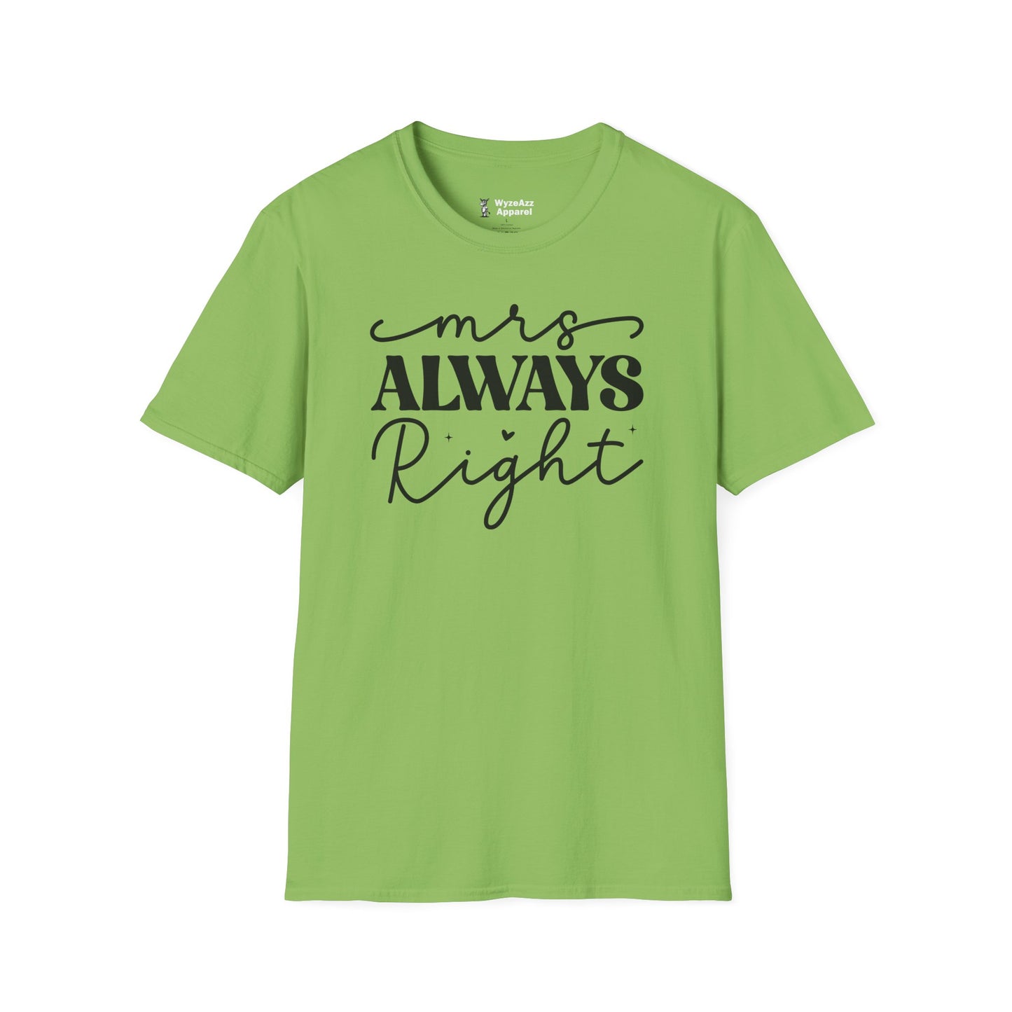 Mrs Always Right T-Shirt