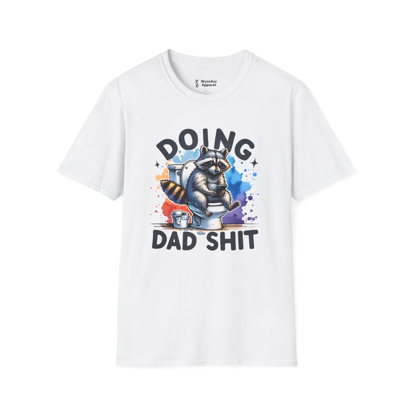 Doing Dad Sh** T-Shirt