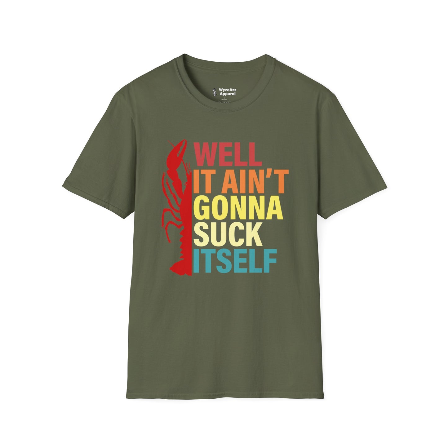 It Ain't Gonna Suck Itself Cajun Crawfish T-Shirt